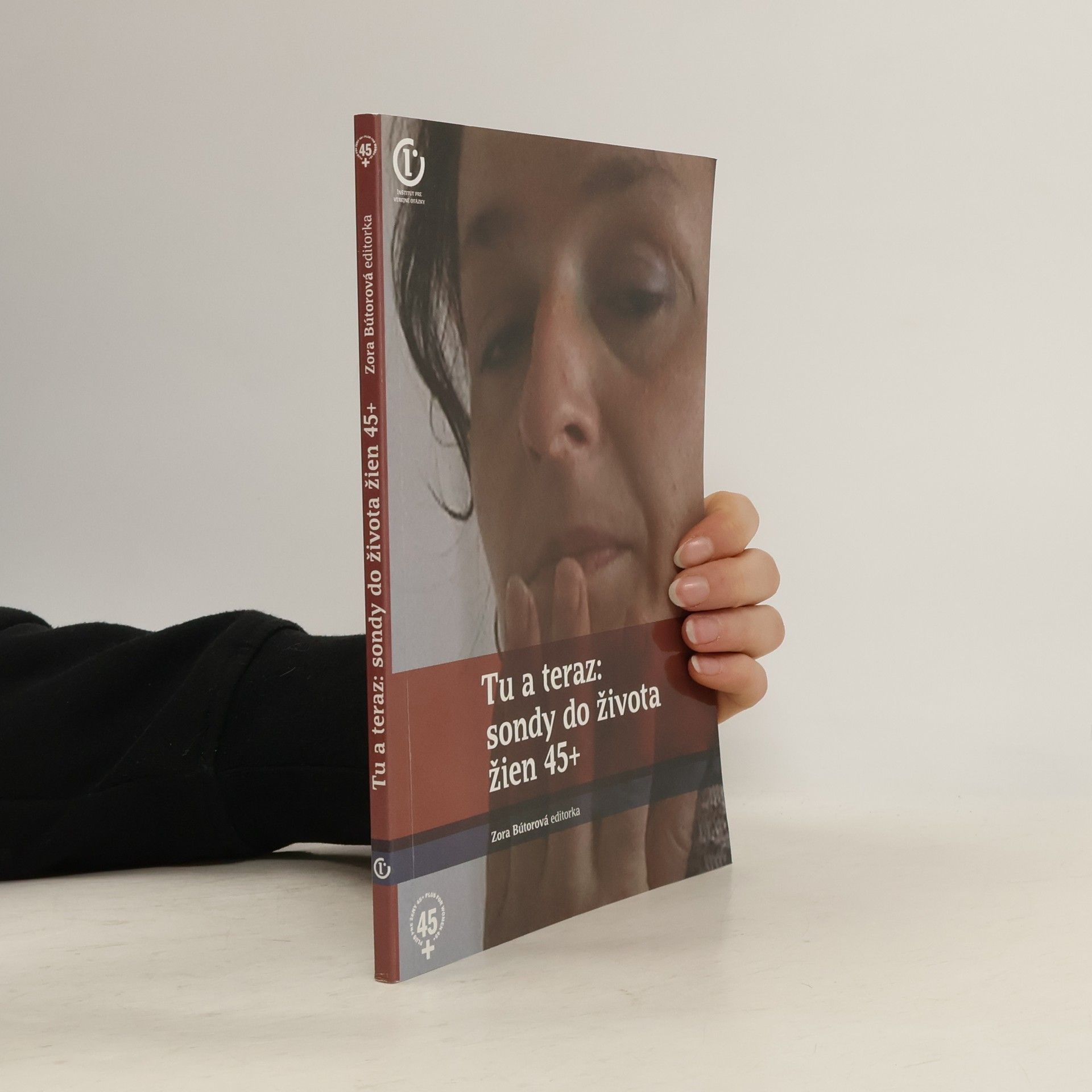 Zora Bútorová Tu a teraz. Sondy do života žien 45+