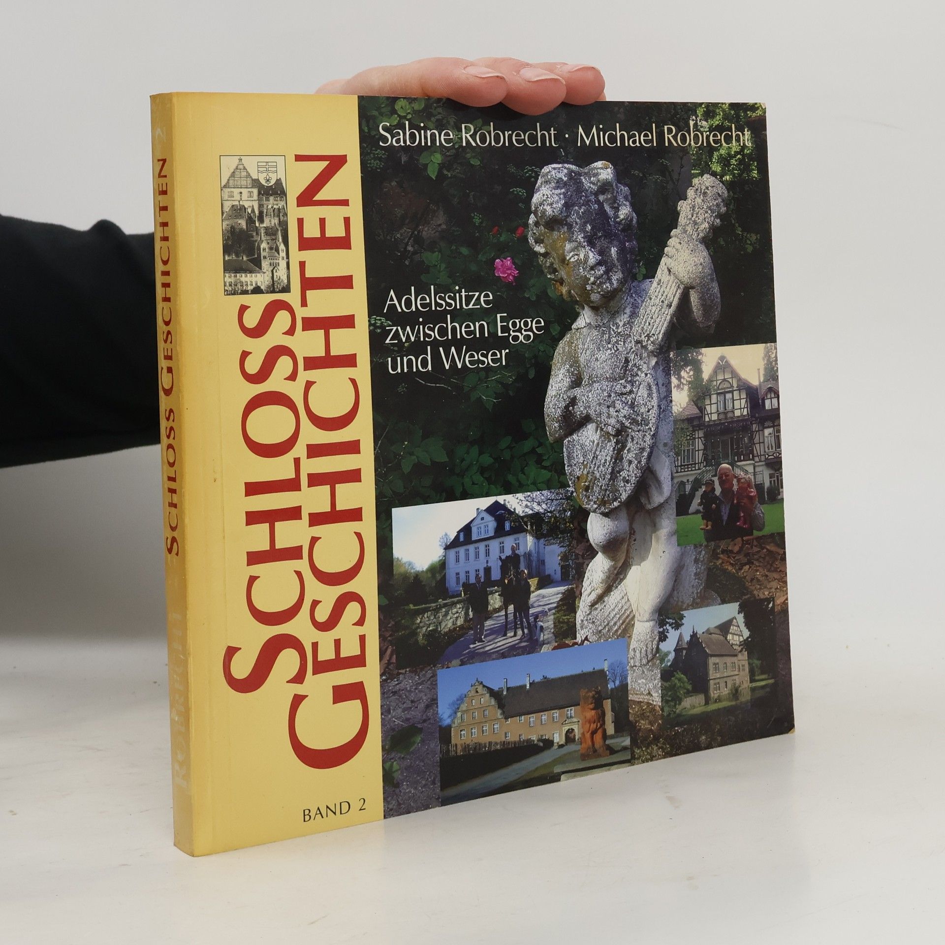 Sabine Robrecht Schloss-Geschichten. Adelssitze zwischen Egge und Weser. Band 2