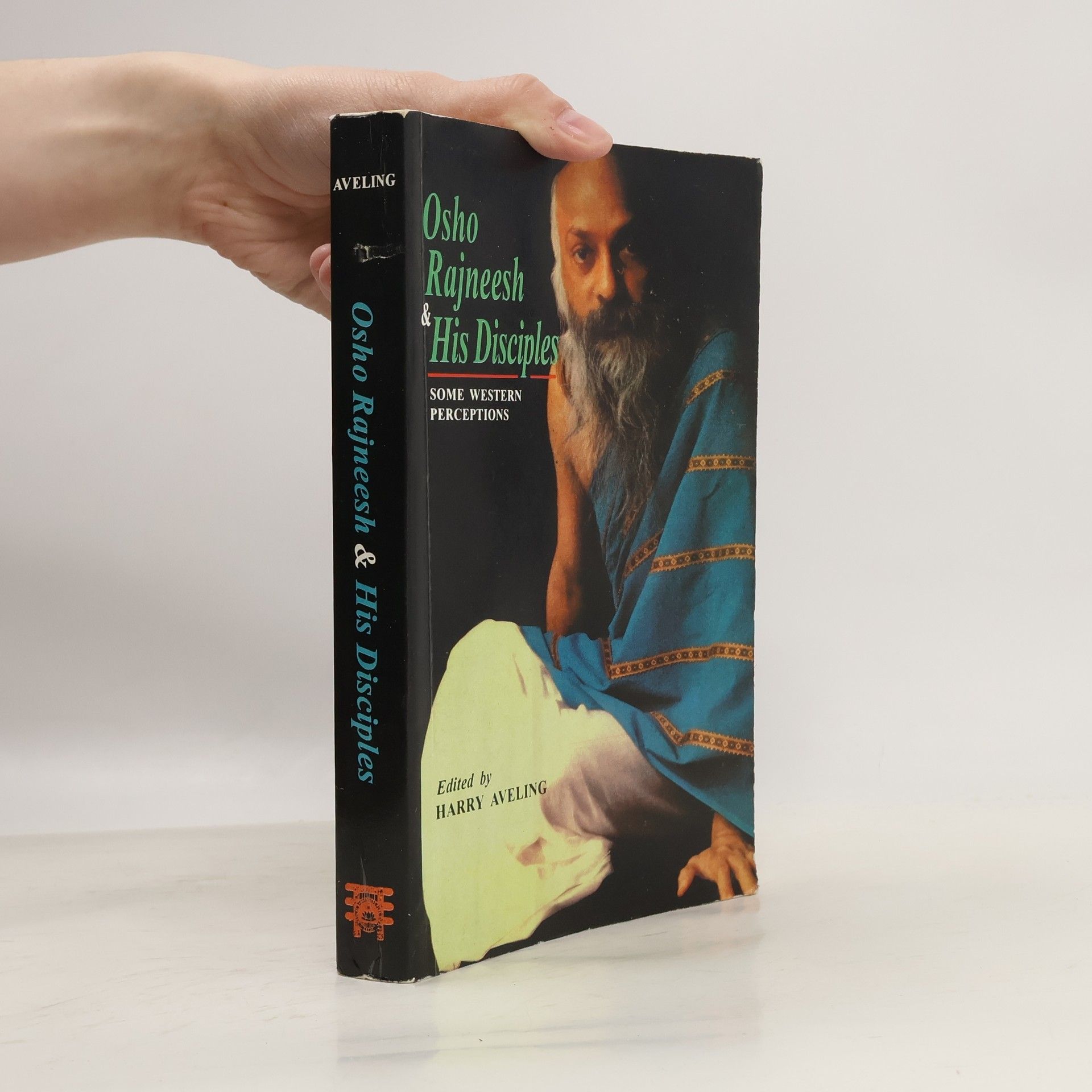 Harry Aveling Osho Rajneesh & His Disciples