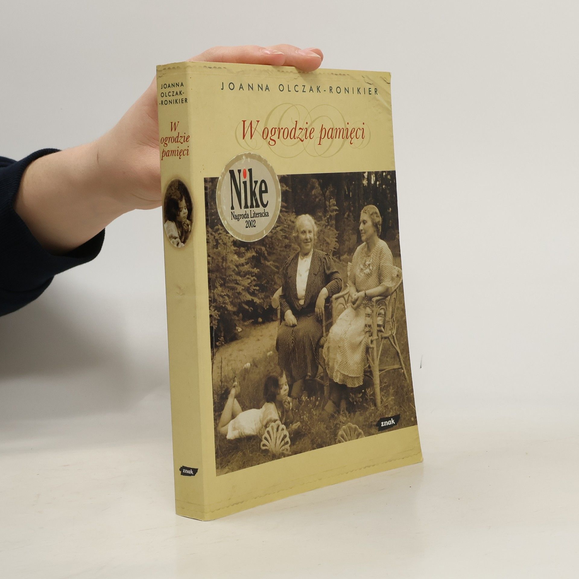 Joanna Olczak-Ronikier W ogrodzie pamięci