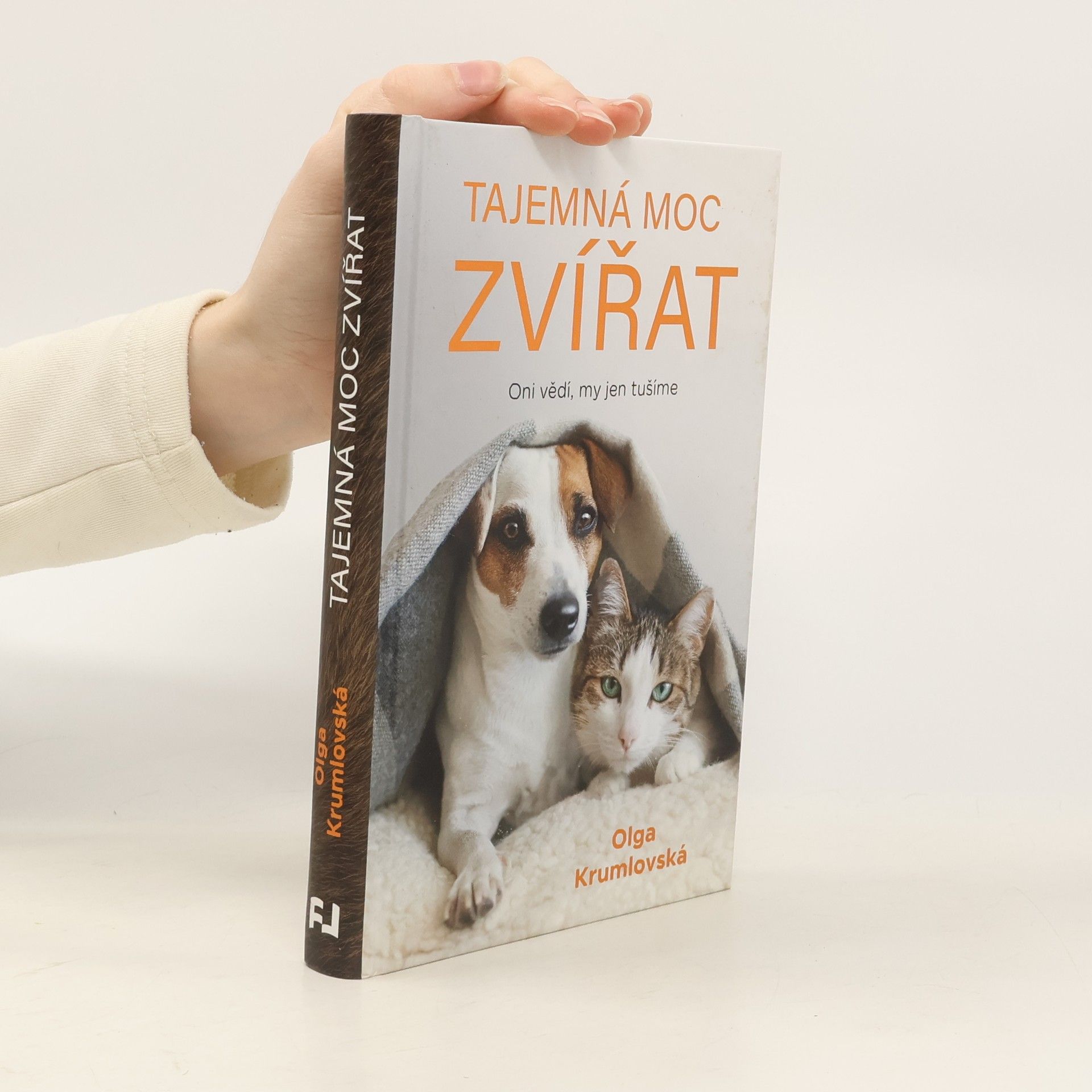 Olga Krumlovská Tajemná moc zvířat: Oni vědí, my jen tušíme
