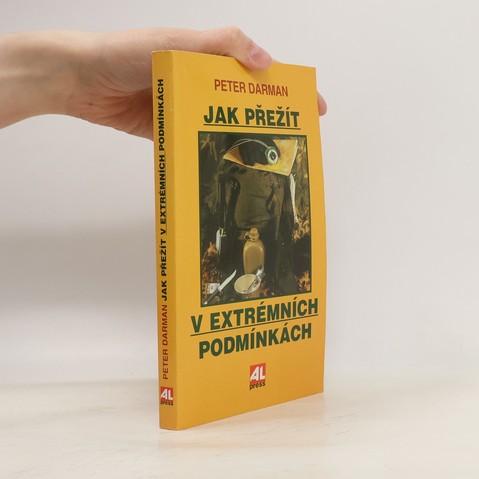 Peter Darman Jak přežít v extrémních podmínkách