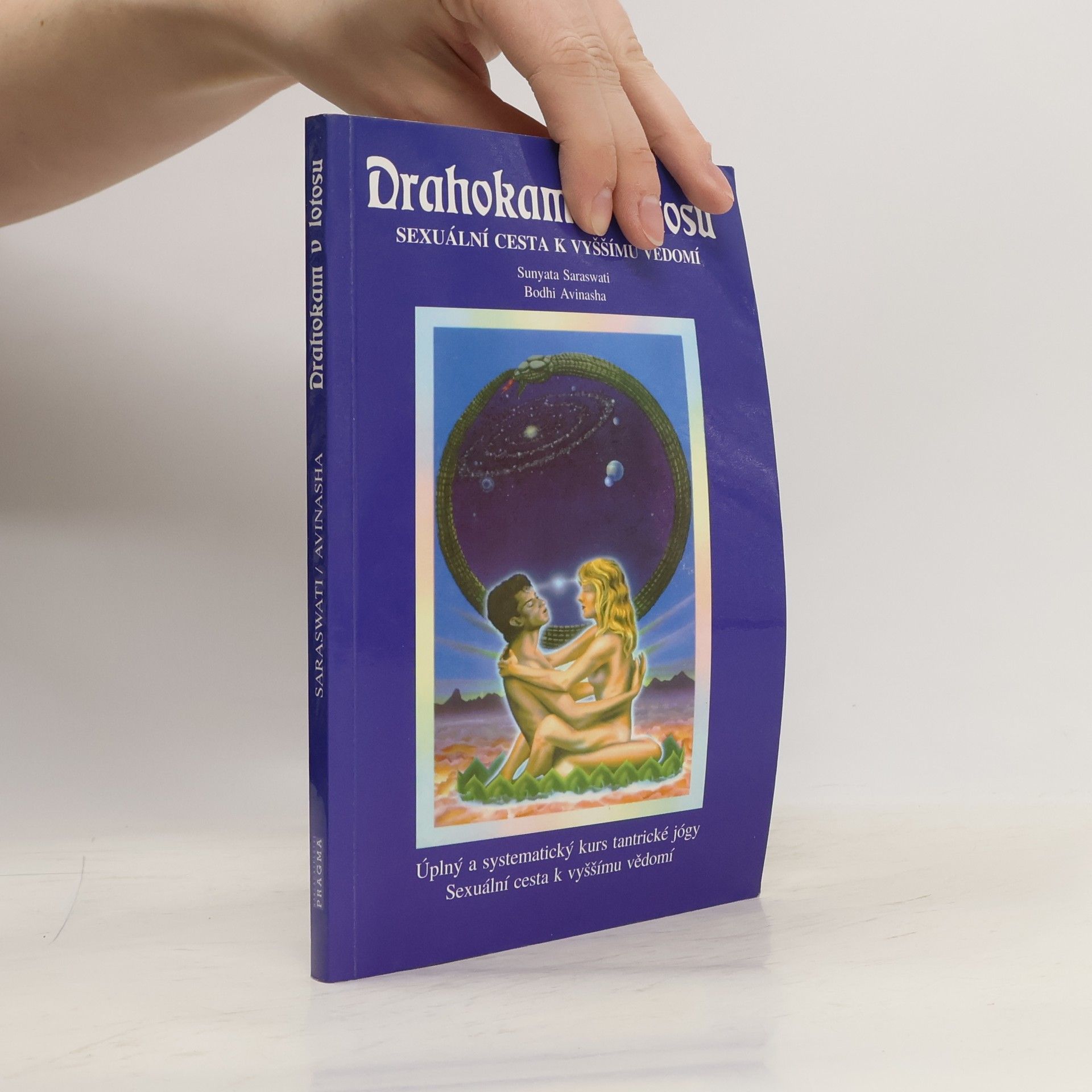 Sunyata Saraswati Drahokam v lotosu. Sexuální cesta k vyššímu vědomí