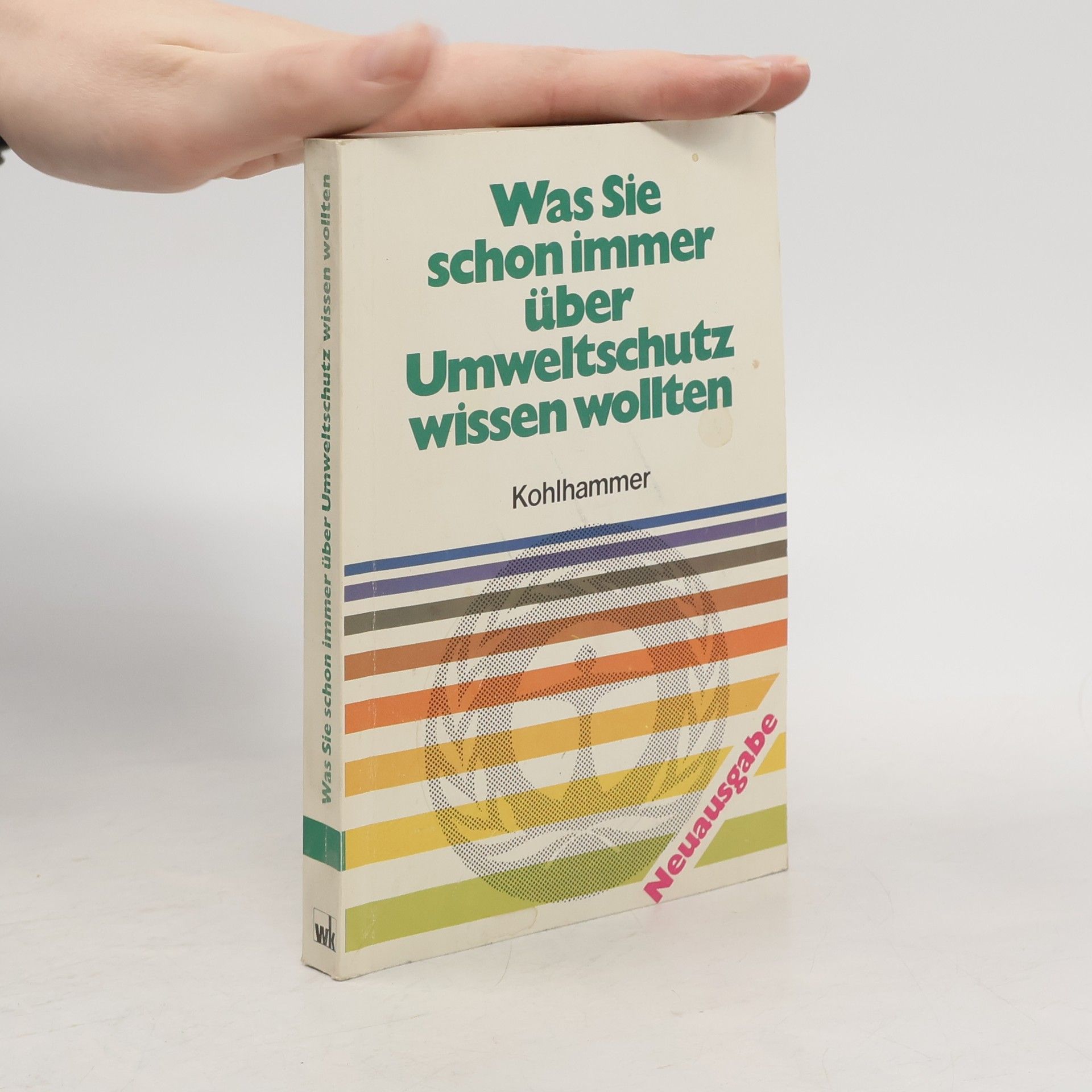 Volkhard Möcker Was Sie schon immer über Umweltschutz wissen wollten