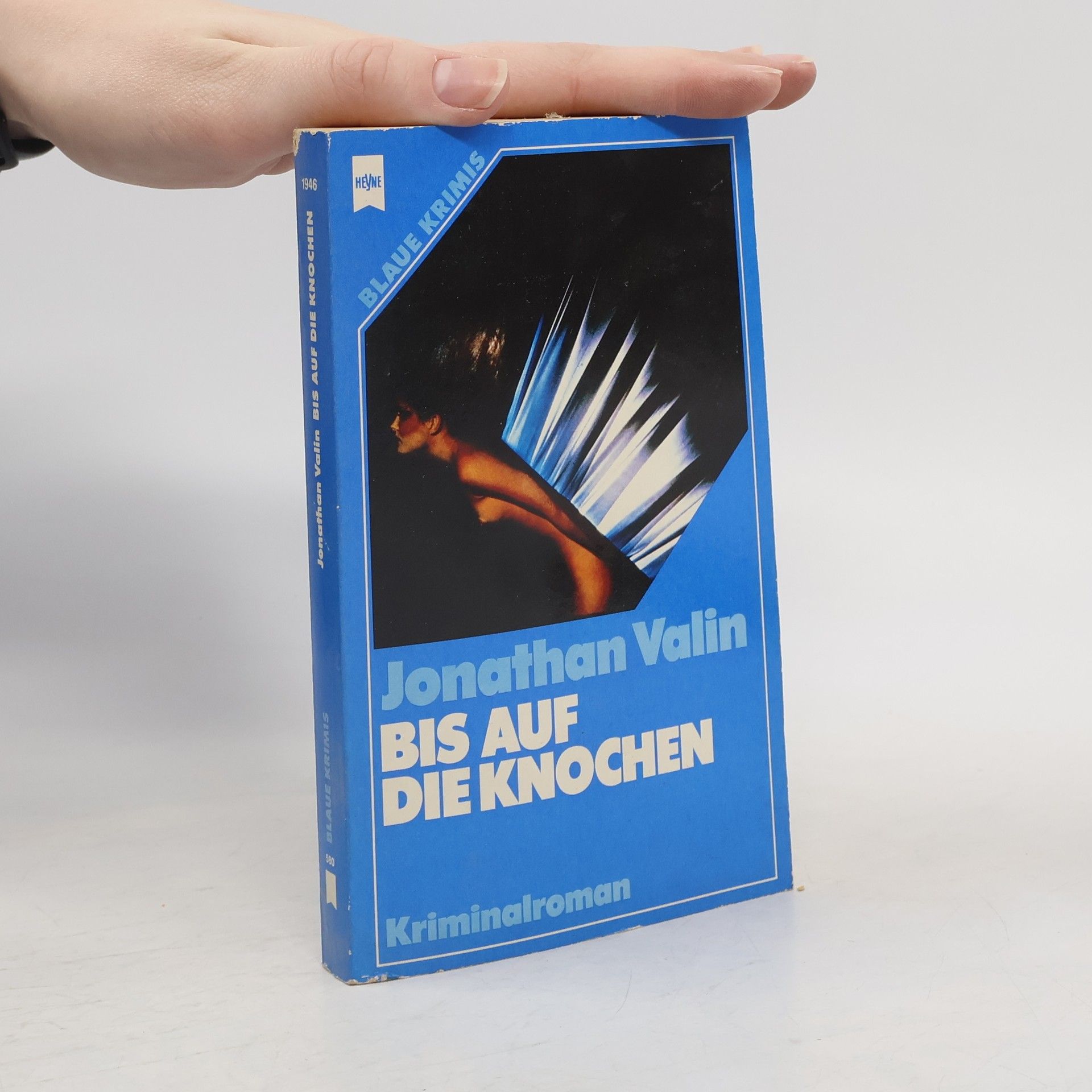 Jonathan Valin Bis auf die Knochen