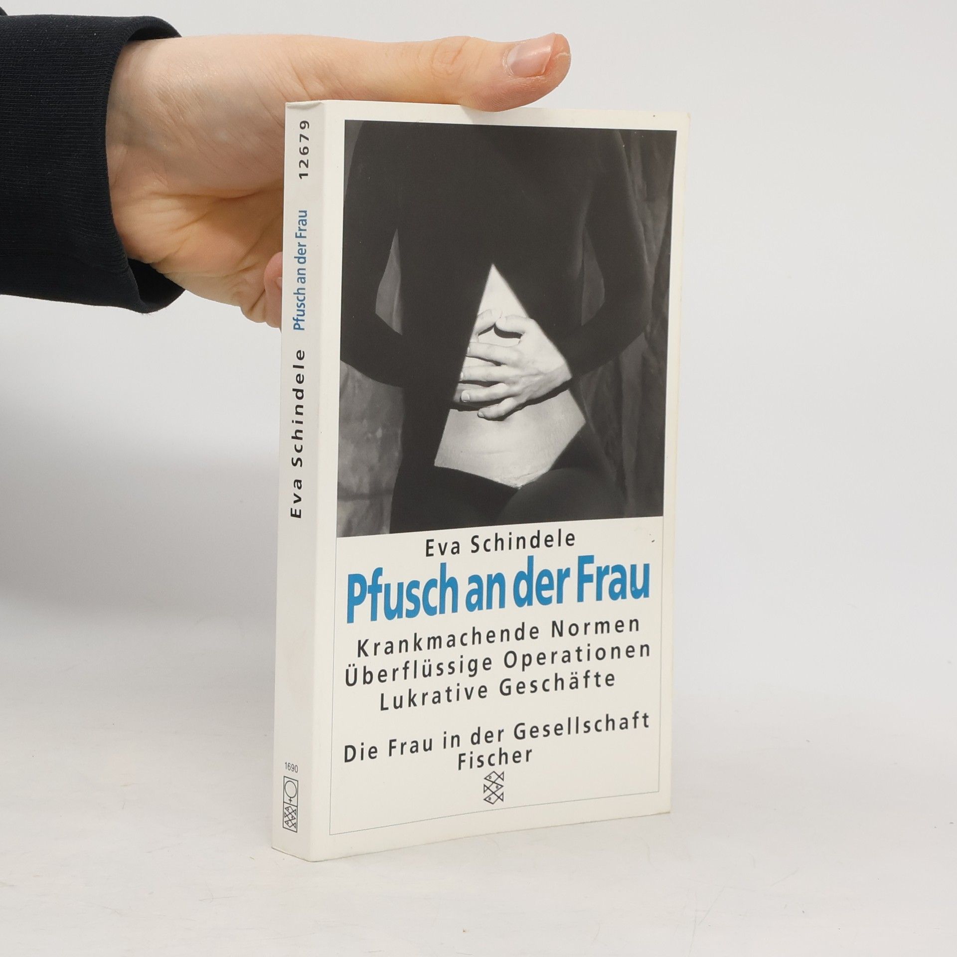 Eva Schindele Pfusch an der Frau