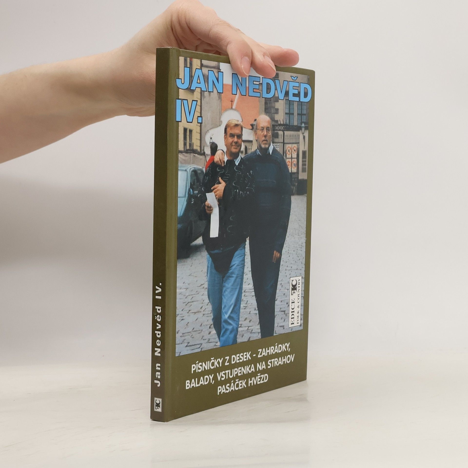 Jan Nedvěd Jan Nedvěd IV. Písničky z desek - Zahrádky, Balady, Vstupenka na Strahov, Pasáček hvězd