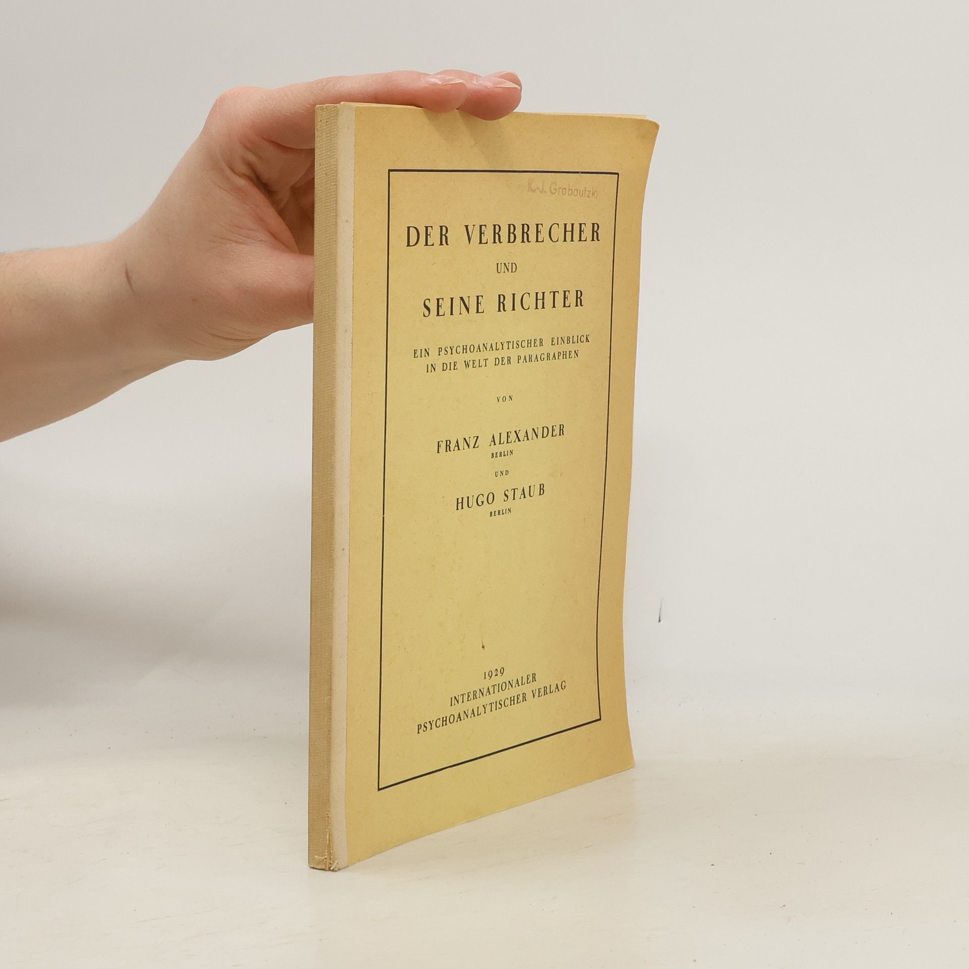 Alexander Franz Der Verbrecher und seine Richter