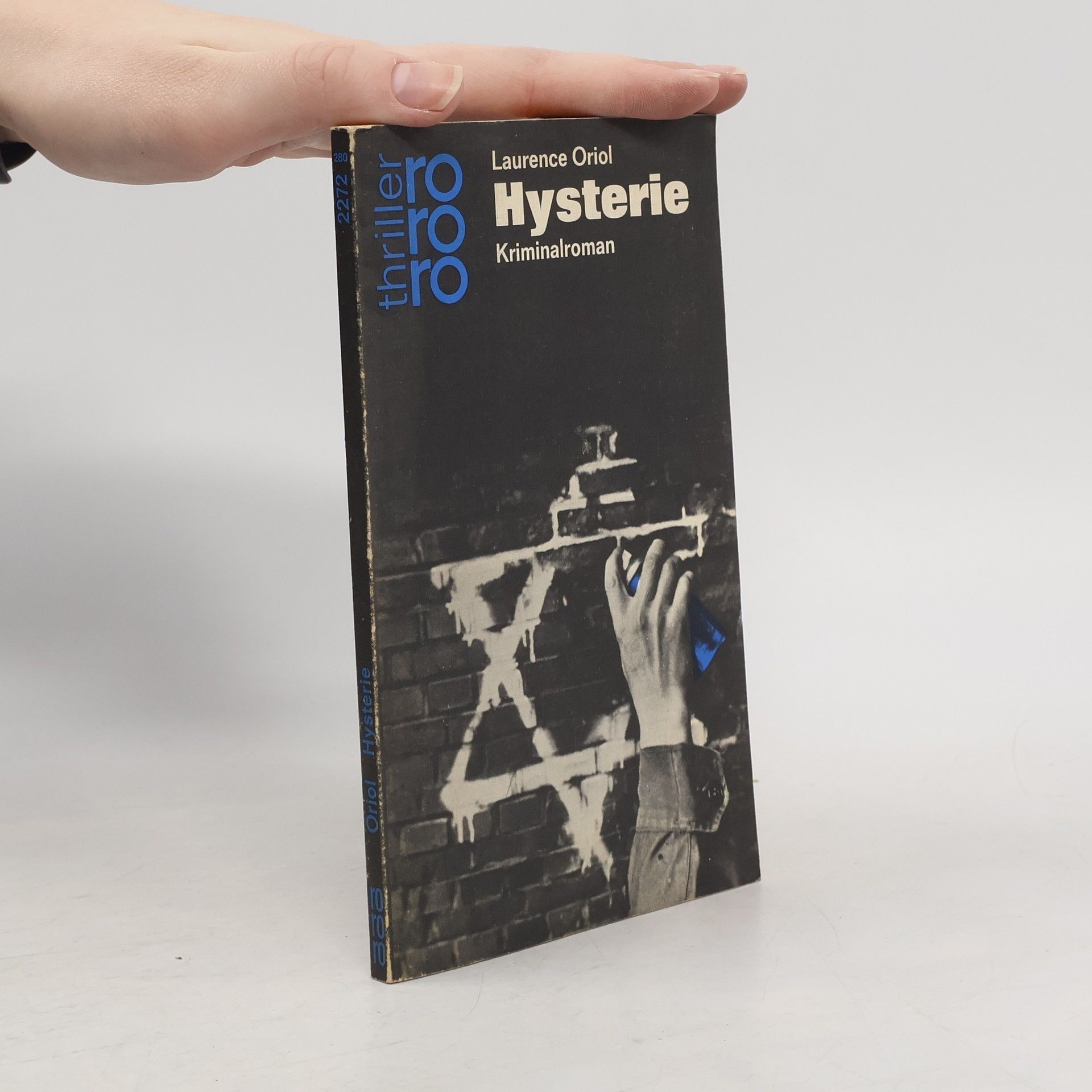 Laurence Oriol ro ro ro Thriller - 280: Hysterie