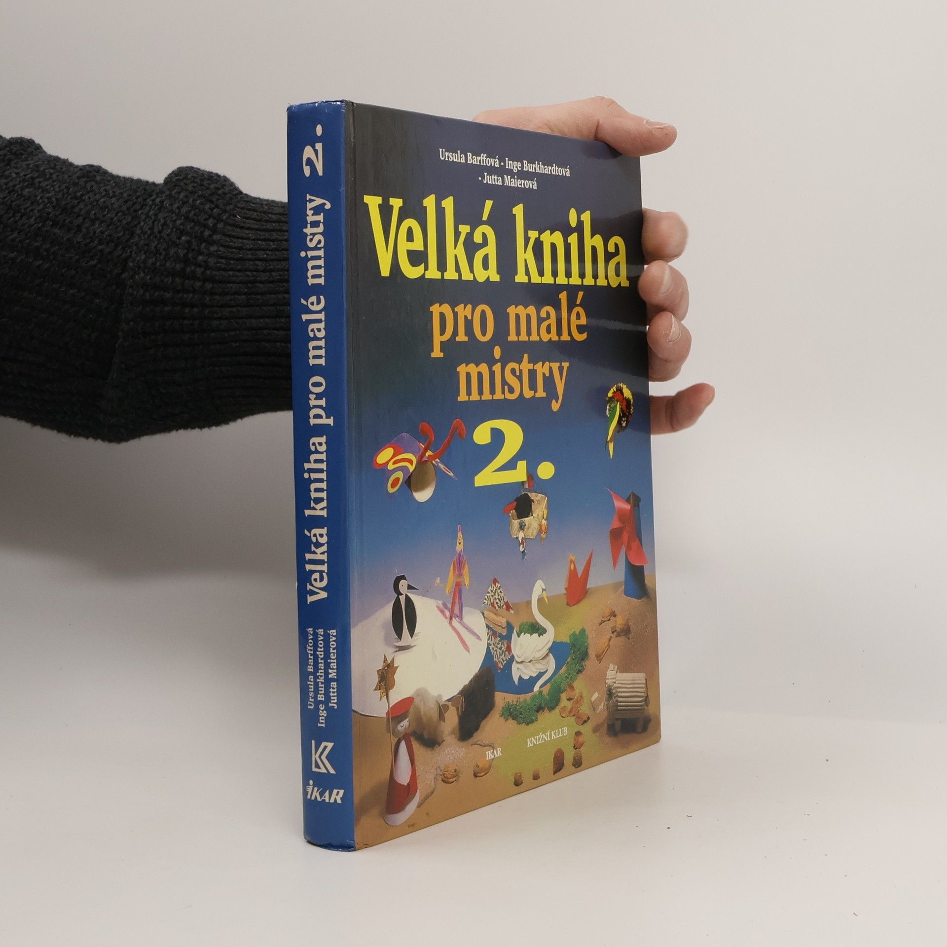 Jana Kudělková Velká kniha pro malé mistry. 2. díl