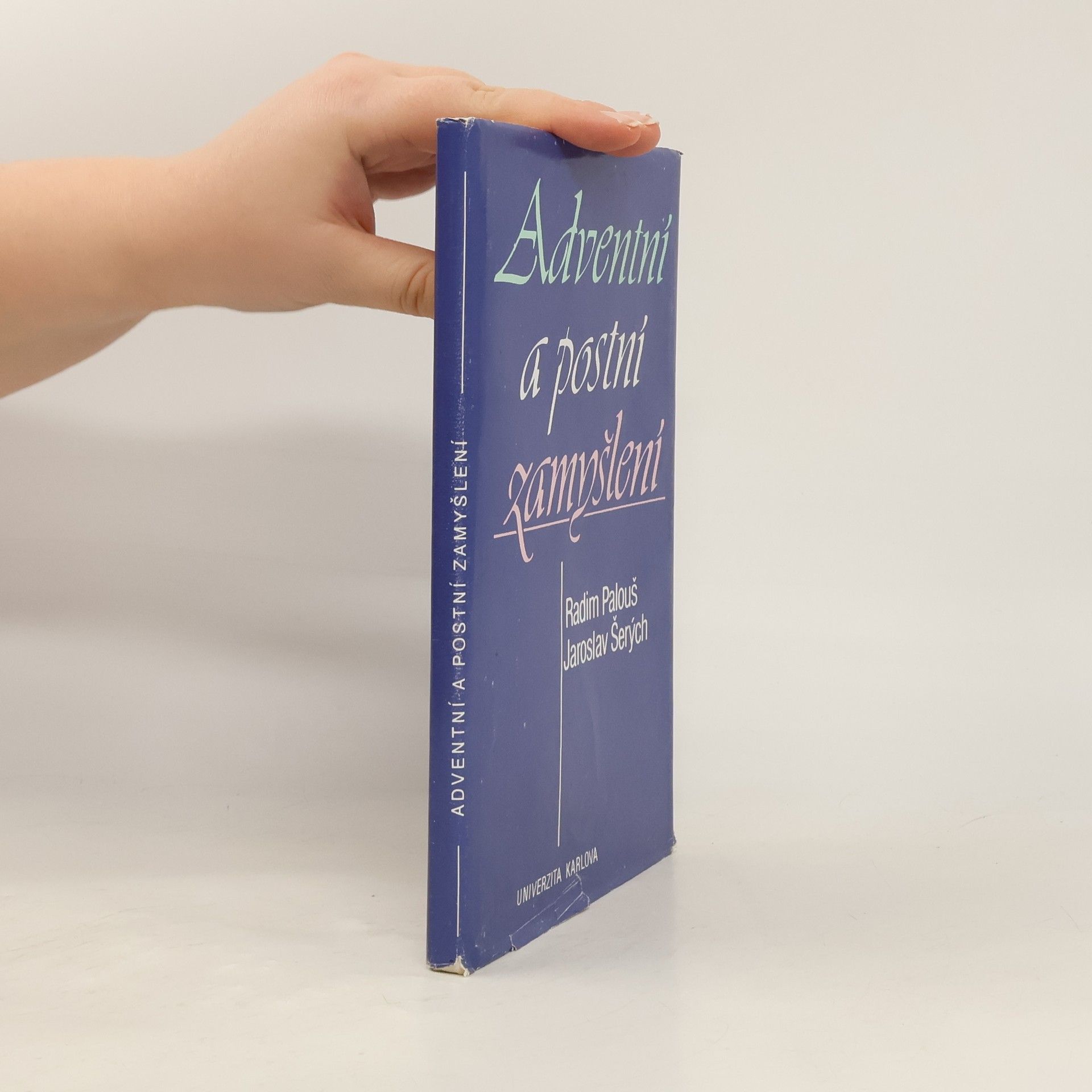 Radim Palouš Adventní a postní zamyšlení