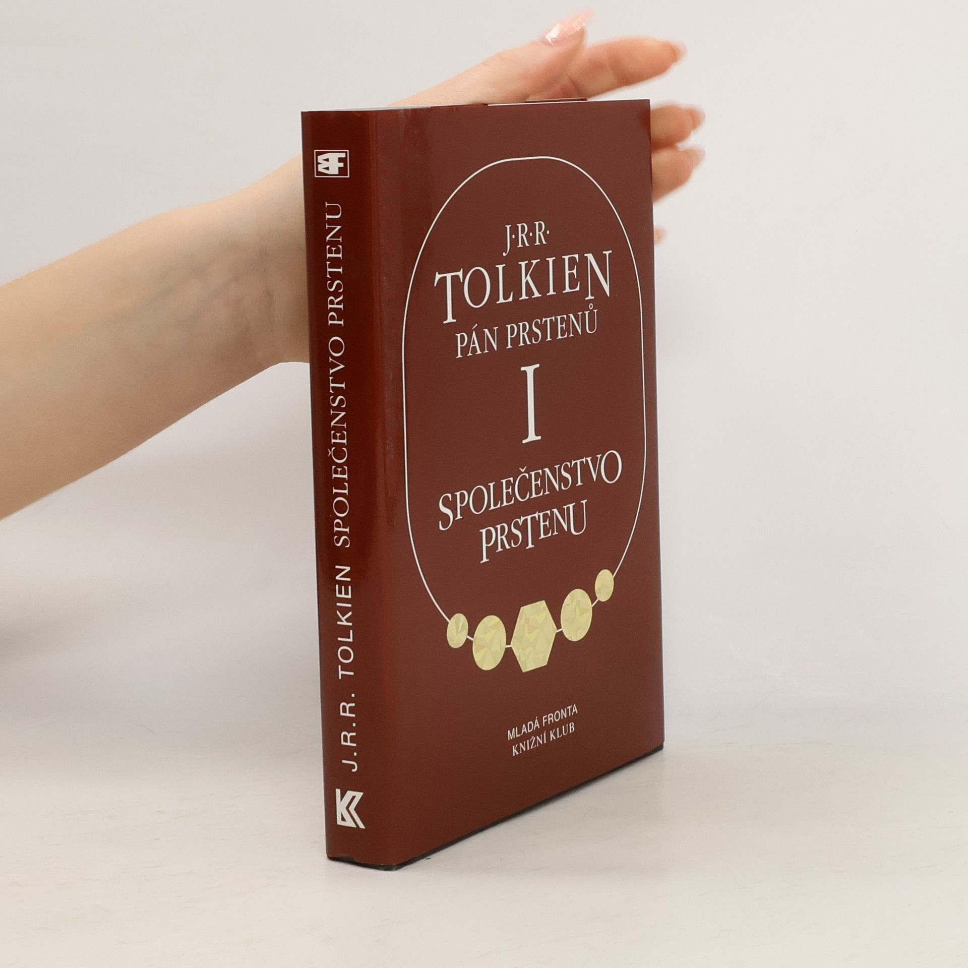 John Ronald Reuel Tolkien Pán prstenů I. Společenstvo prstenu
