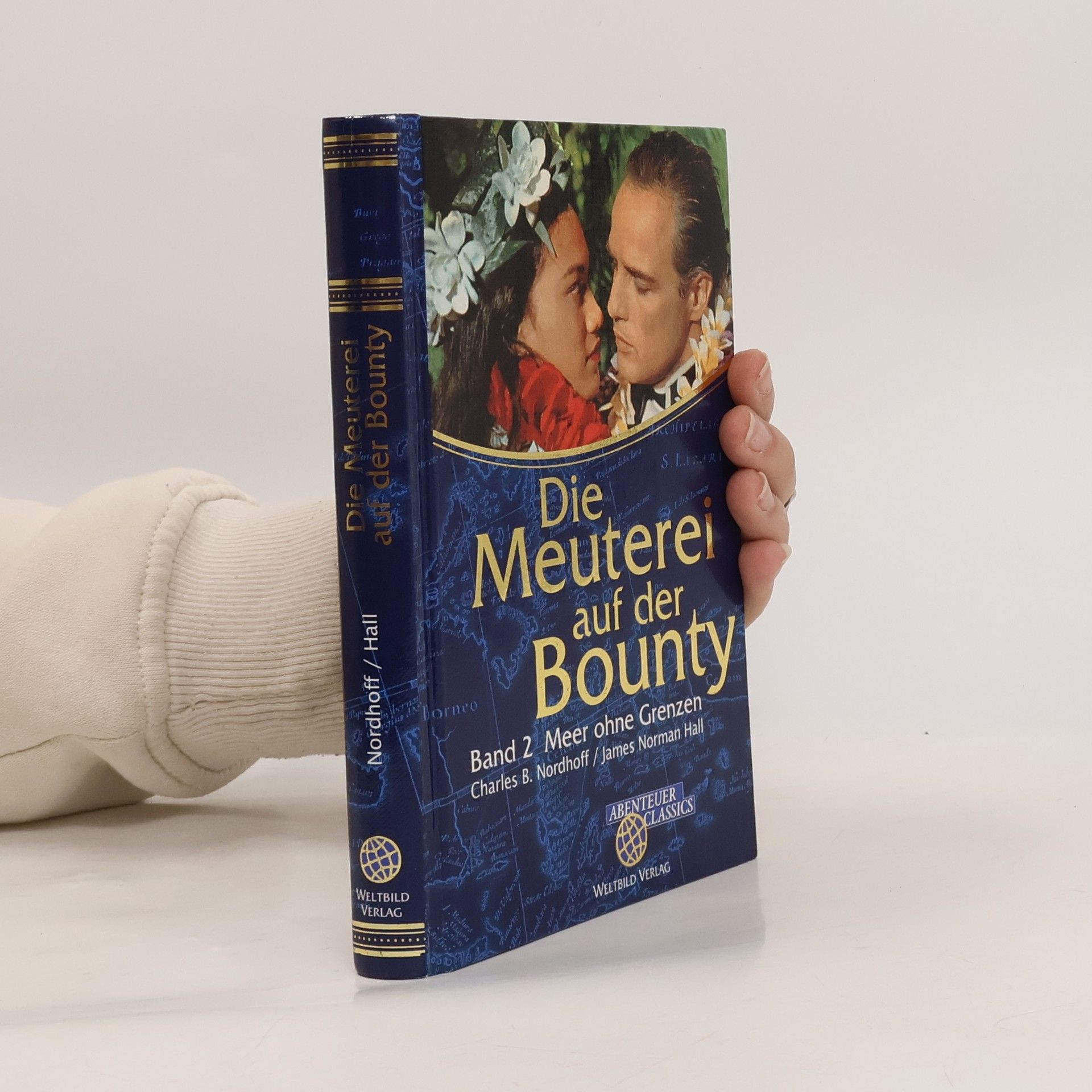 Die Meuterei auf der Bounty Band 2. Meer ohne Grenzen