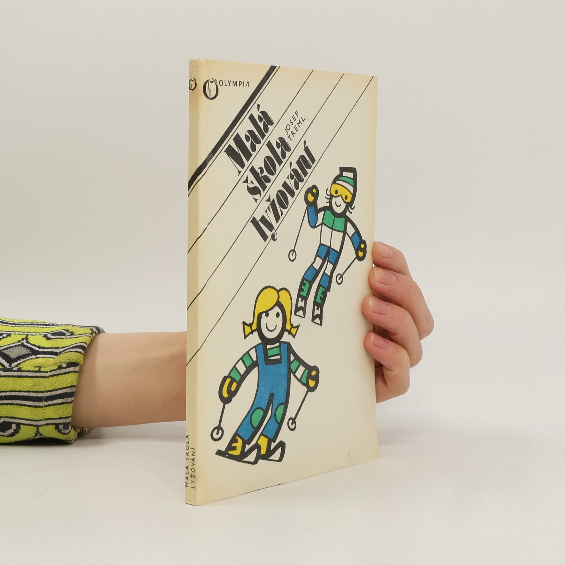 Josef Treml Malá škola lyžování