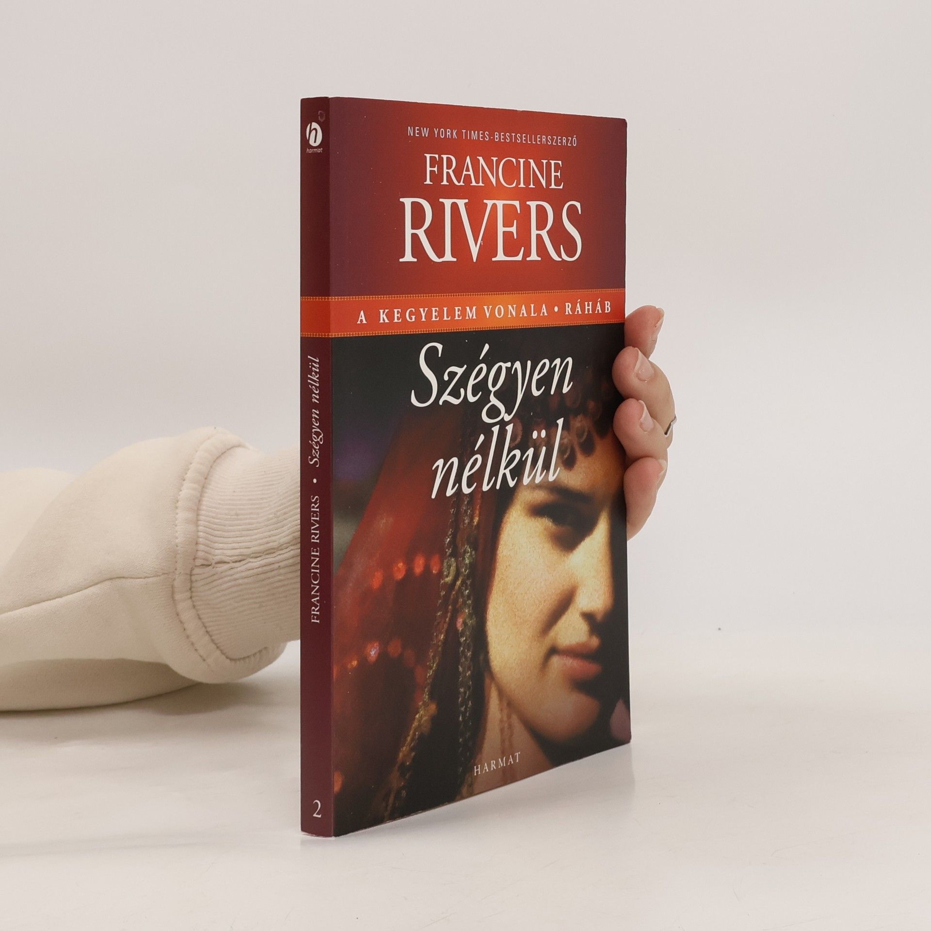 Francine Rivers Szégyen nélkül – Ráháb