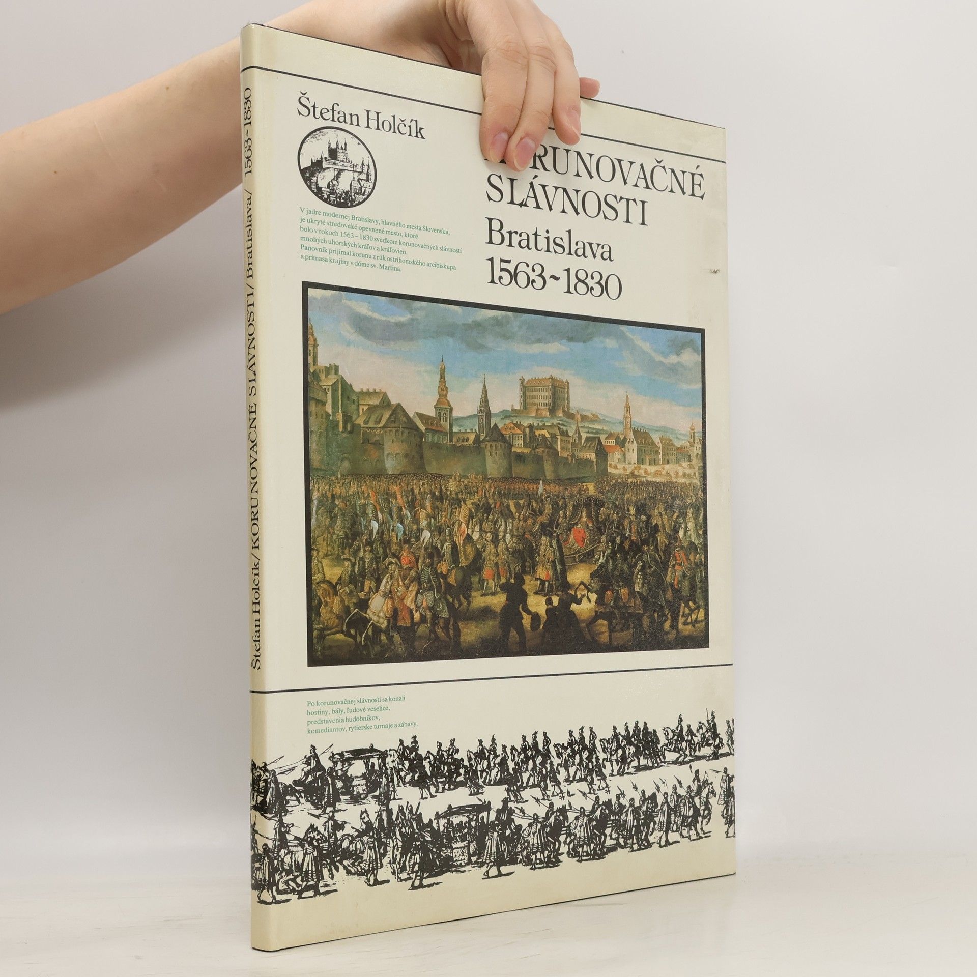Štefan Holčík Korunovačné slávnosti. Bratislava 1563-1830