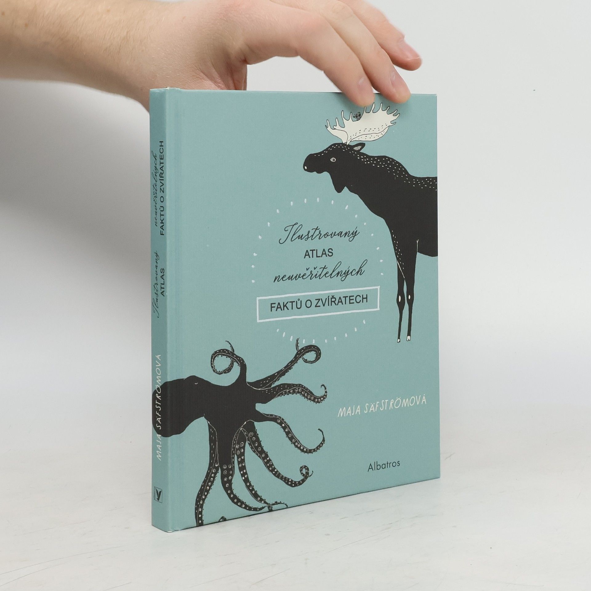Maja Säfström Ilustrovaný atlas neuvěřitelných faktů o zvířatech