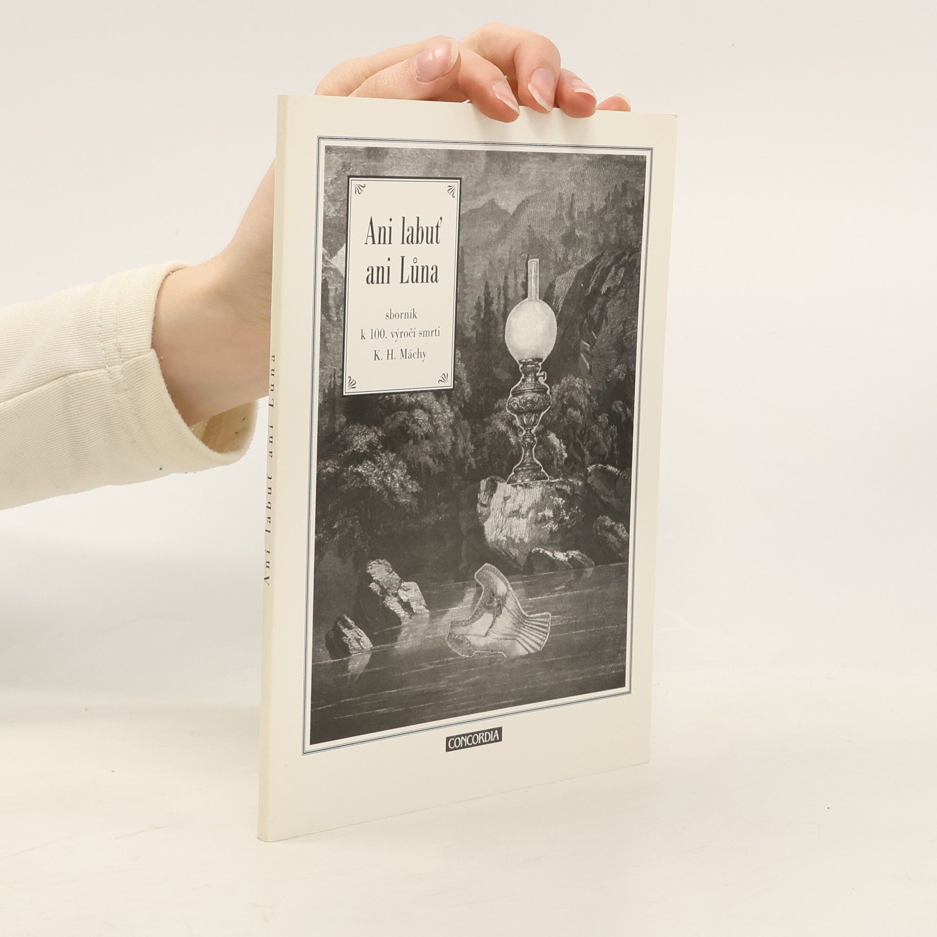 Ani labuť ani Lůna. Sborník k stému výročí smrti Karla Hynka Máchy