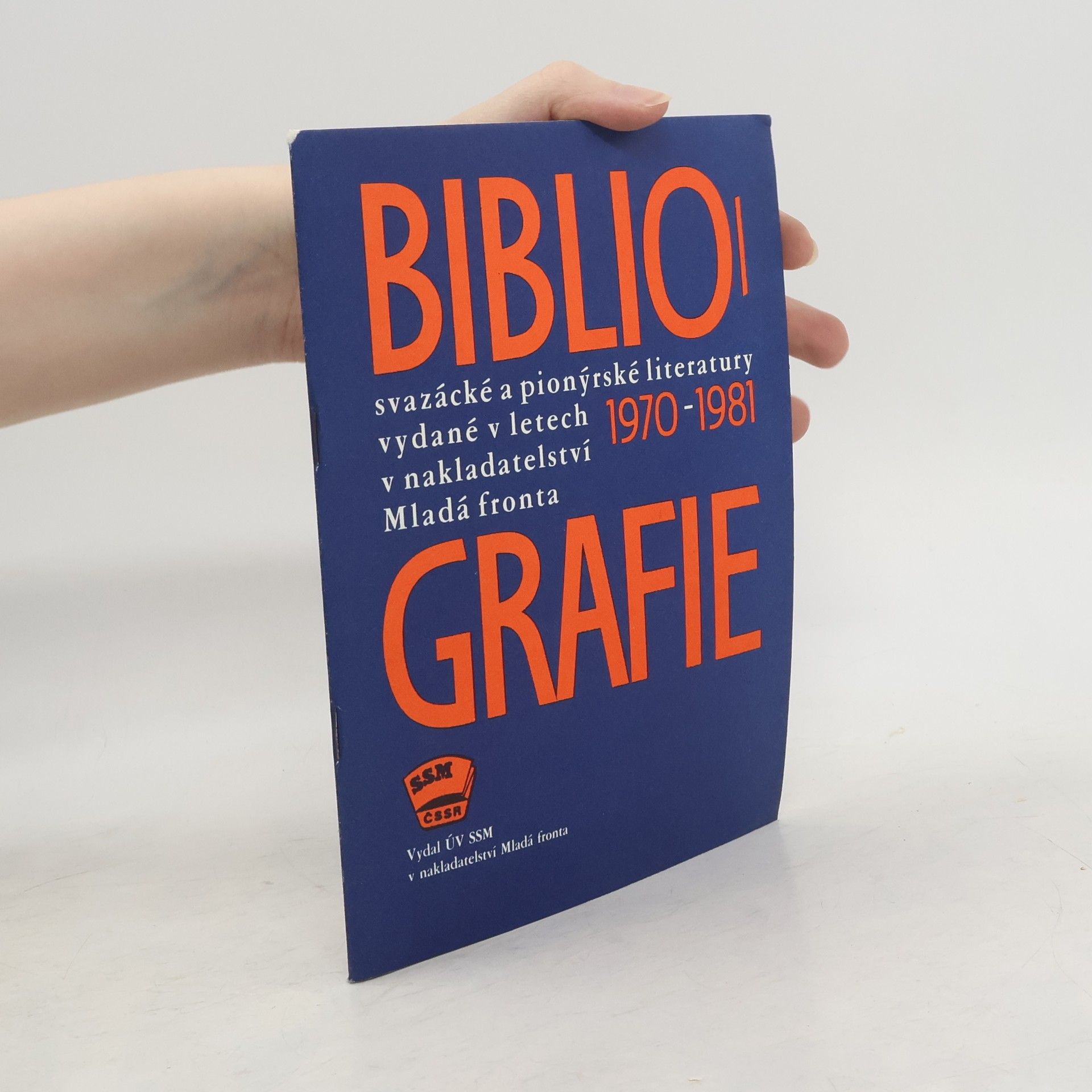 Karel Červinka Bibliografie svazácké a pionýrské literatury vydané v letech 1970-1981 v nakladatelství Mladá fronta