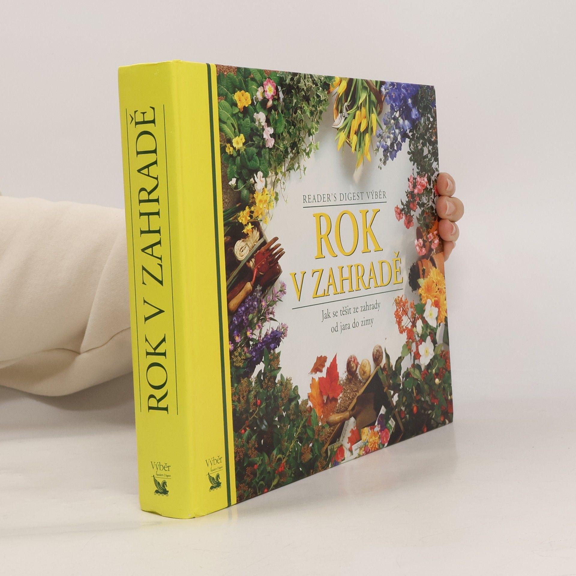 Kolektiv autorů Rok v zahradě. Jak se těšit ze zahrady od jara do zimy