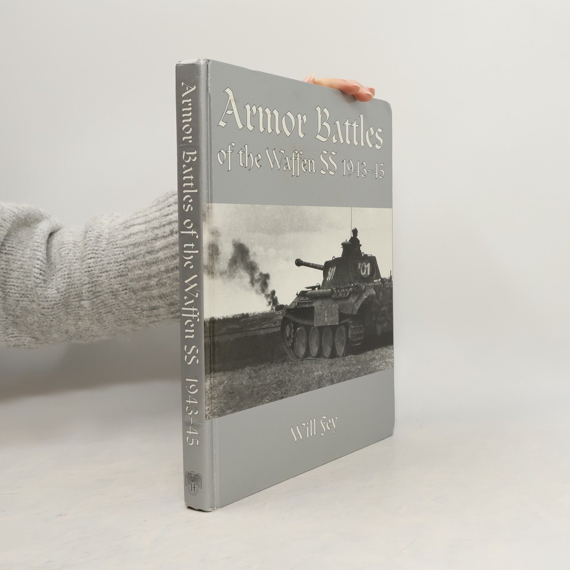 Will Fey Armor Battles of the Waffen SS