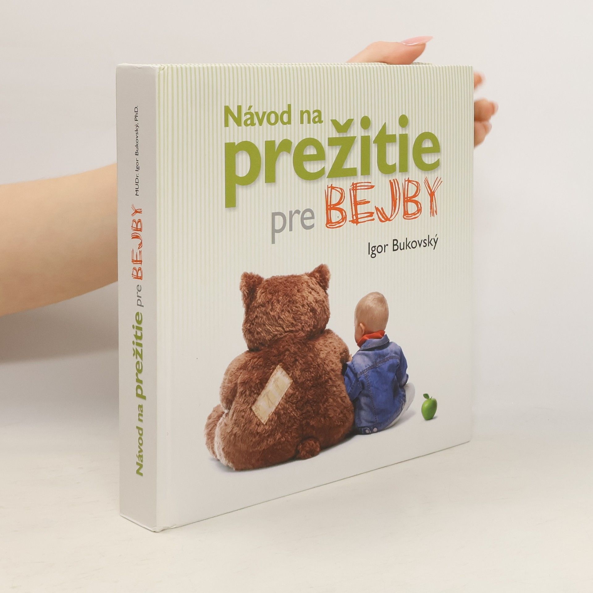 Igor Bukovský Návod na prežitie pre bejby