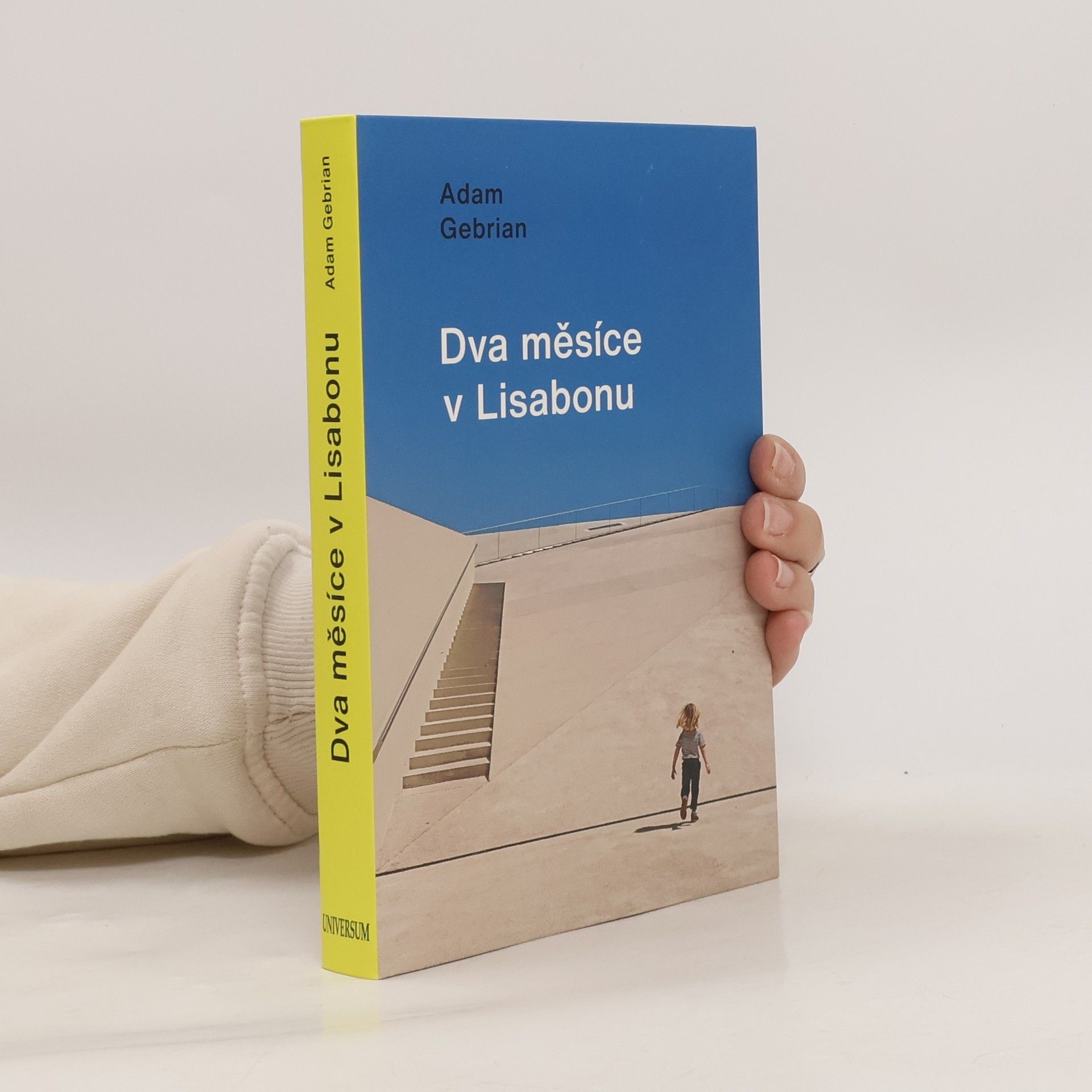 Adam Gebrian Dva měsíce v Lisabonu