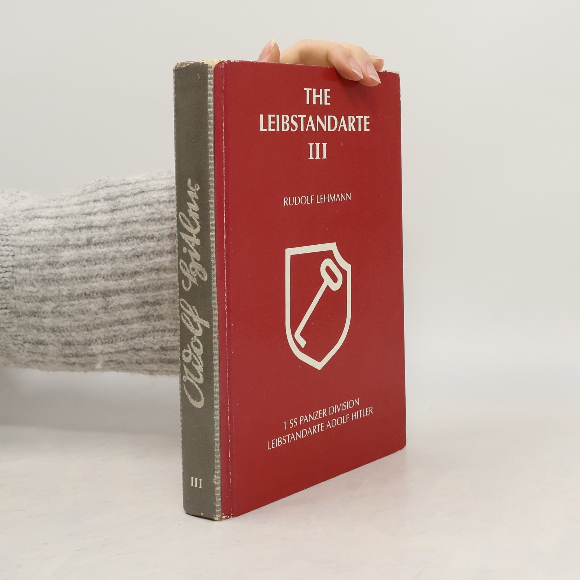 Rudolf Lehmann Leibstandarte Adolf Hitler - 3: The Leibstandarte