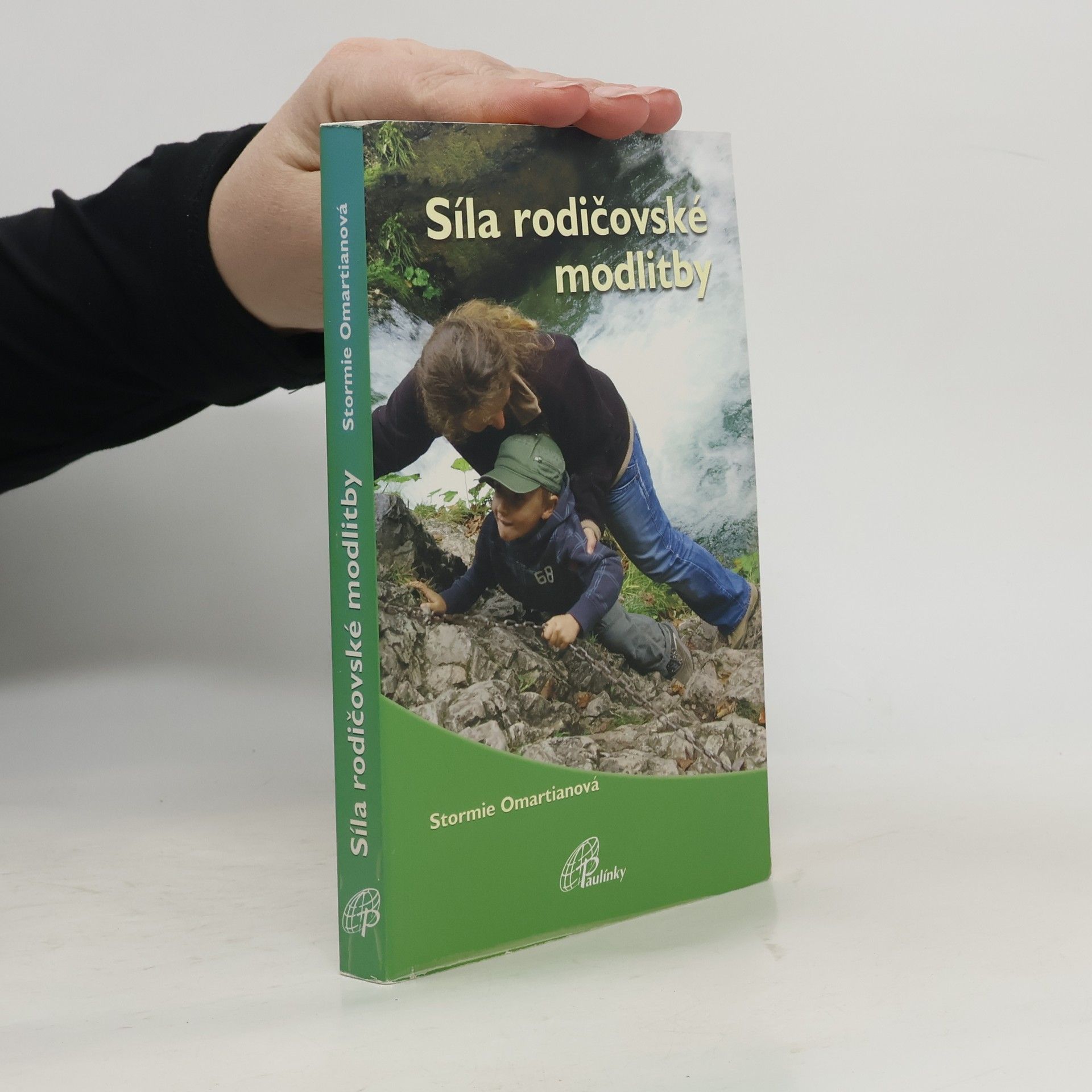 Stormie Omartian Síla rodičovské modlitby