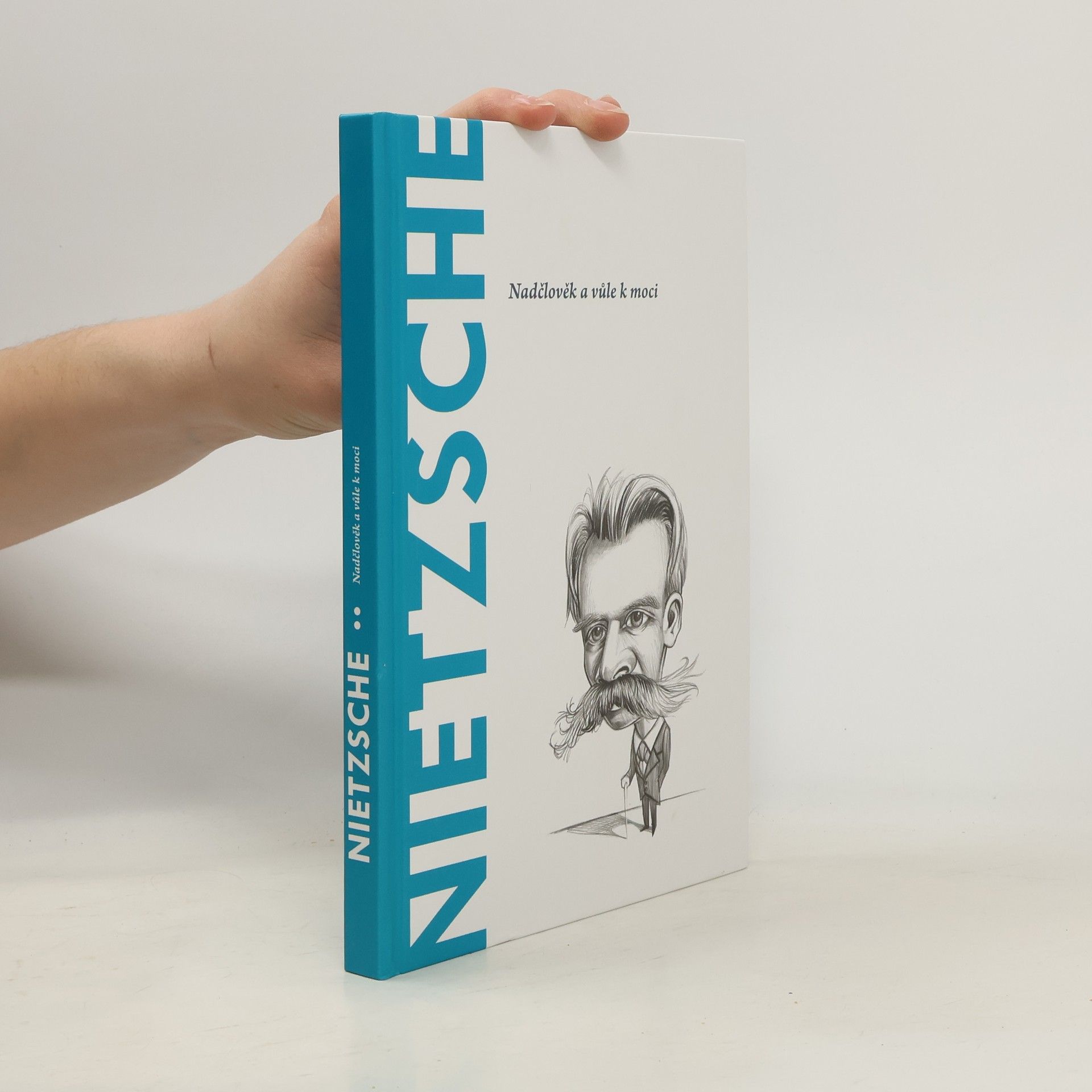 Toni Llácer Nietzsche. Nadčlověk a vůle k moci