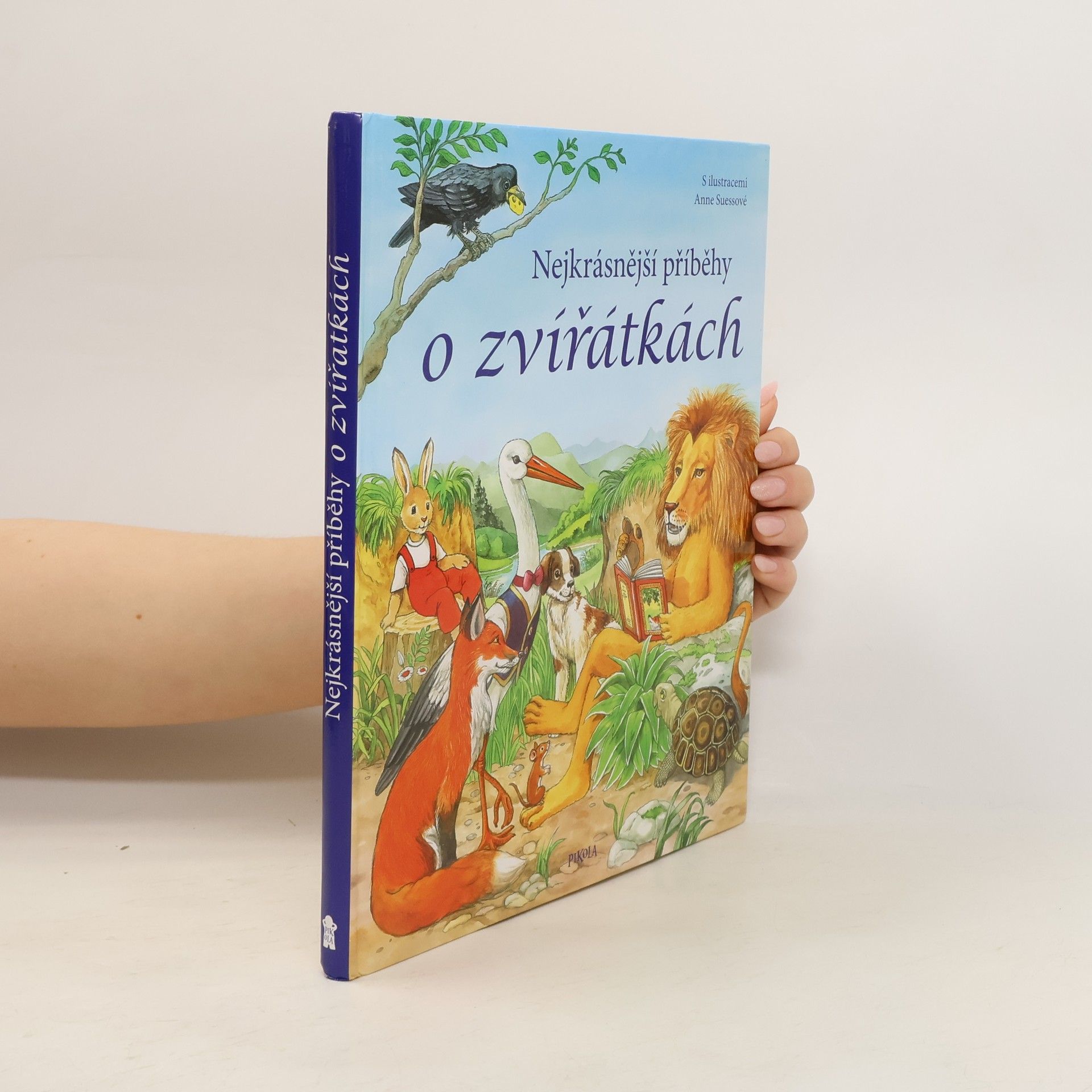 Anne Suess Nejkrásnější příběhy o zvířátkách