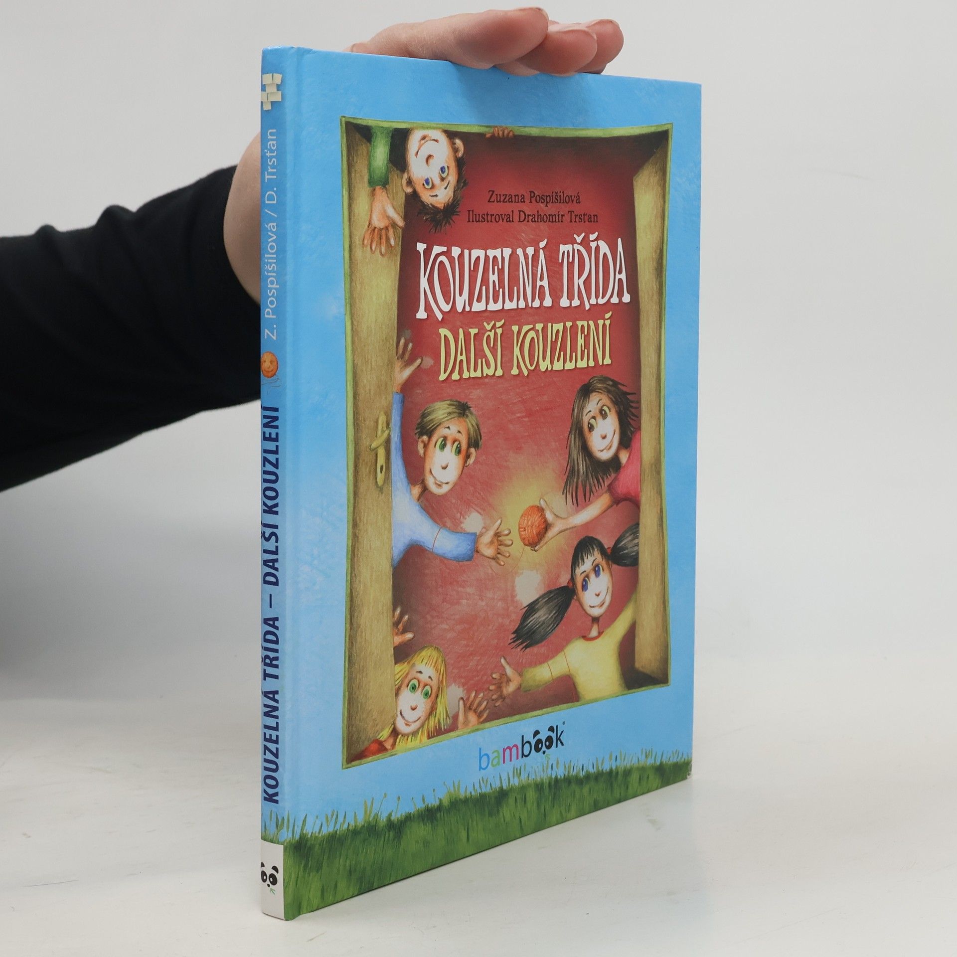 Zuzana Pospíšilová Kouzelná třída - Další kouzlení