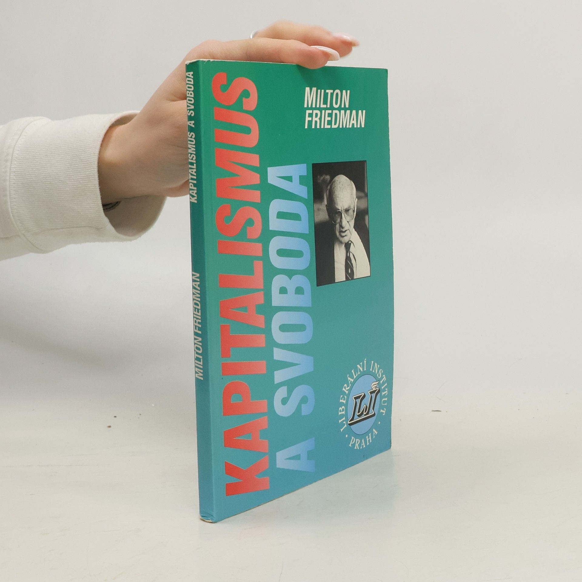 Rose D. Friedman Kapitalismus a svoboda