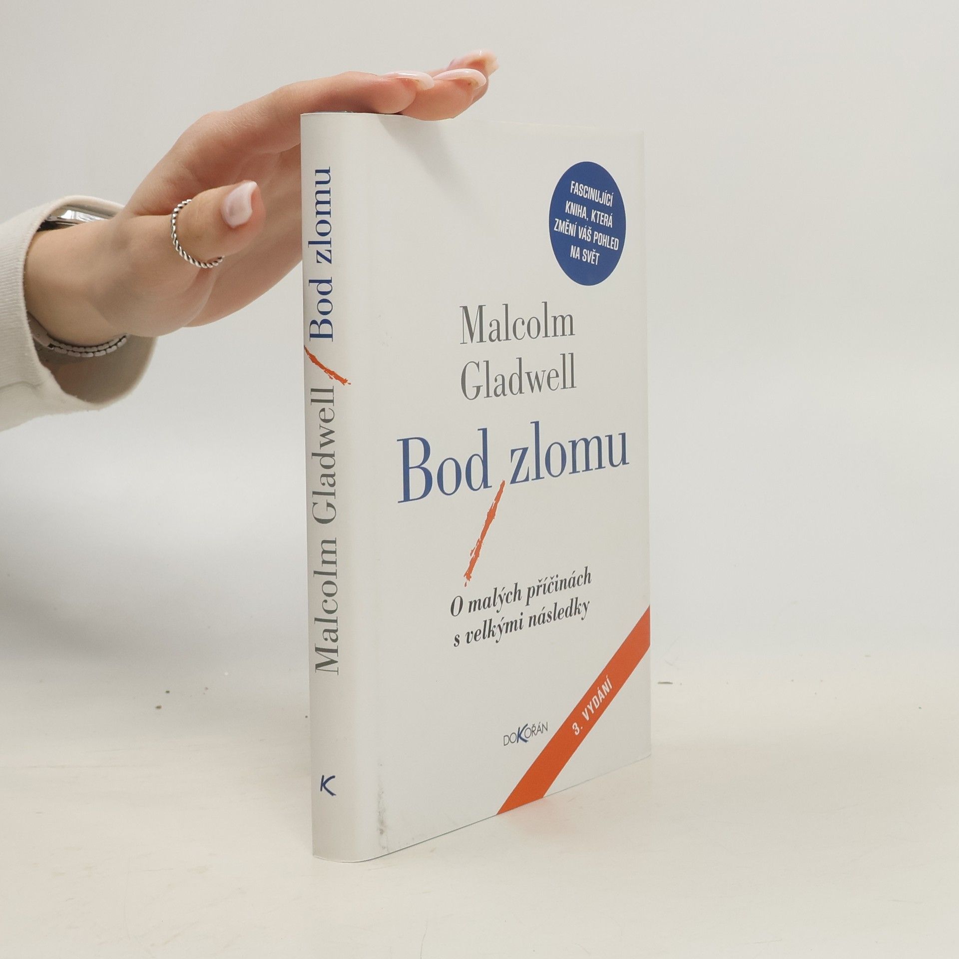 Malcolm Gladwell Bod zlomu: O malých příčinách s velkými následky