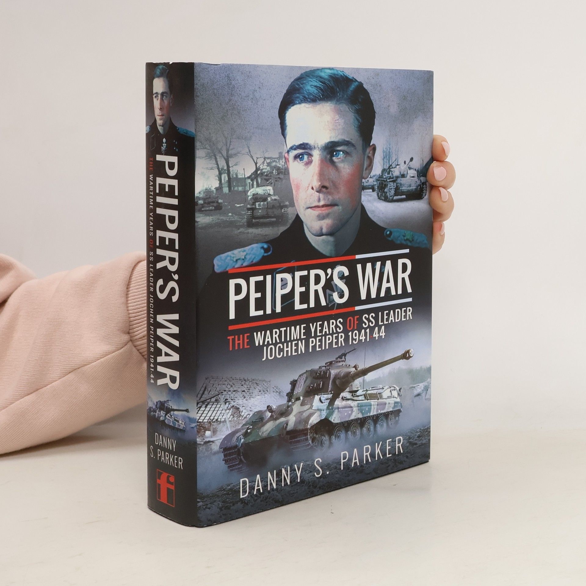 Danny S. Parker Peiper's War