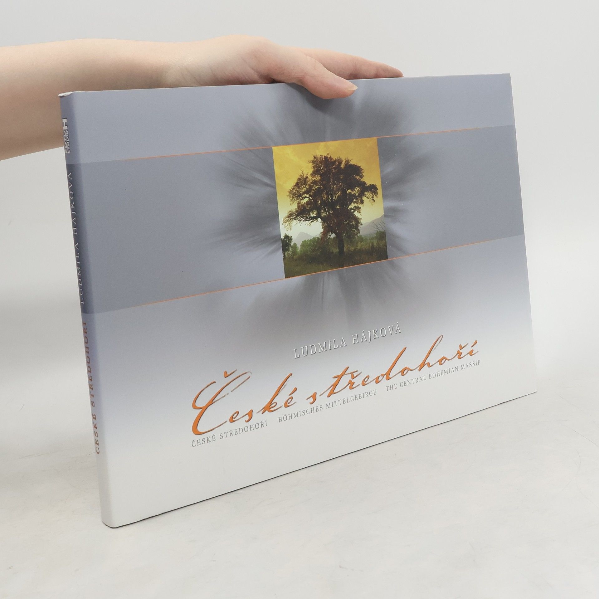 Ludmila Hájková České středohoří. Böhmisches Mittelgebirge. The Central Bohemian Massif