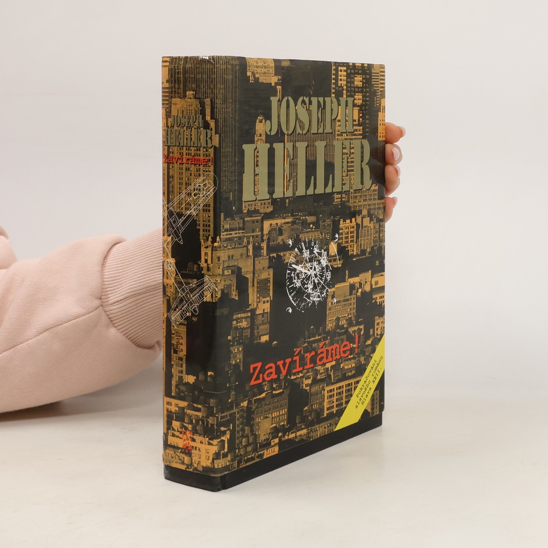 Joseph Heller Zavíráme!