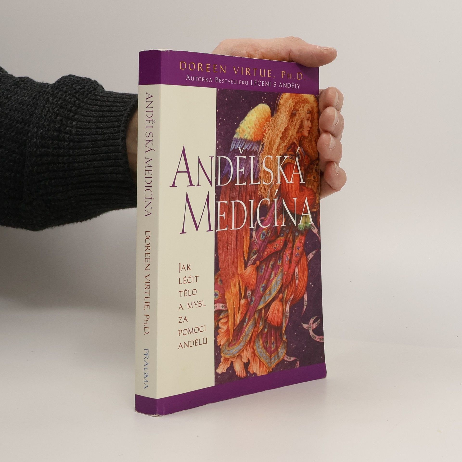 Doreen Virtue Andělská medicína: Jak léčit tělo a mysl za pomoci andělů
