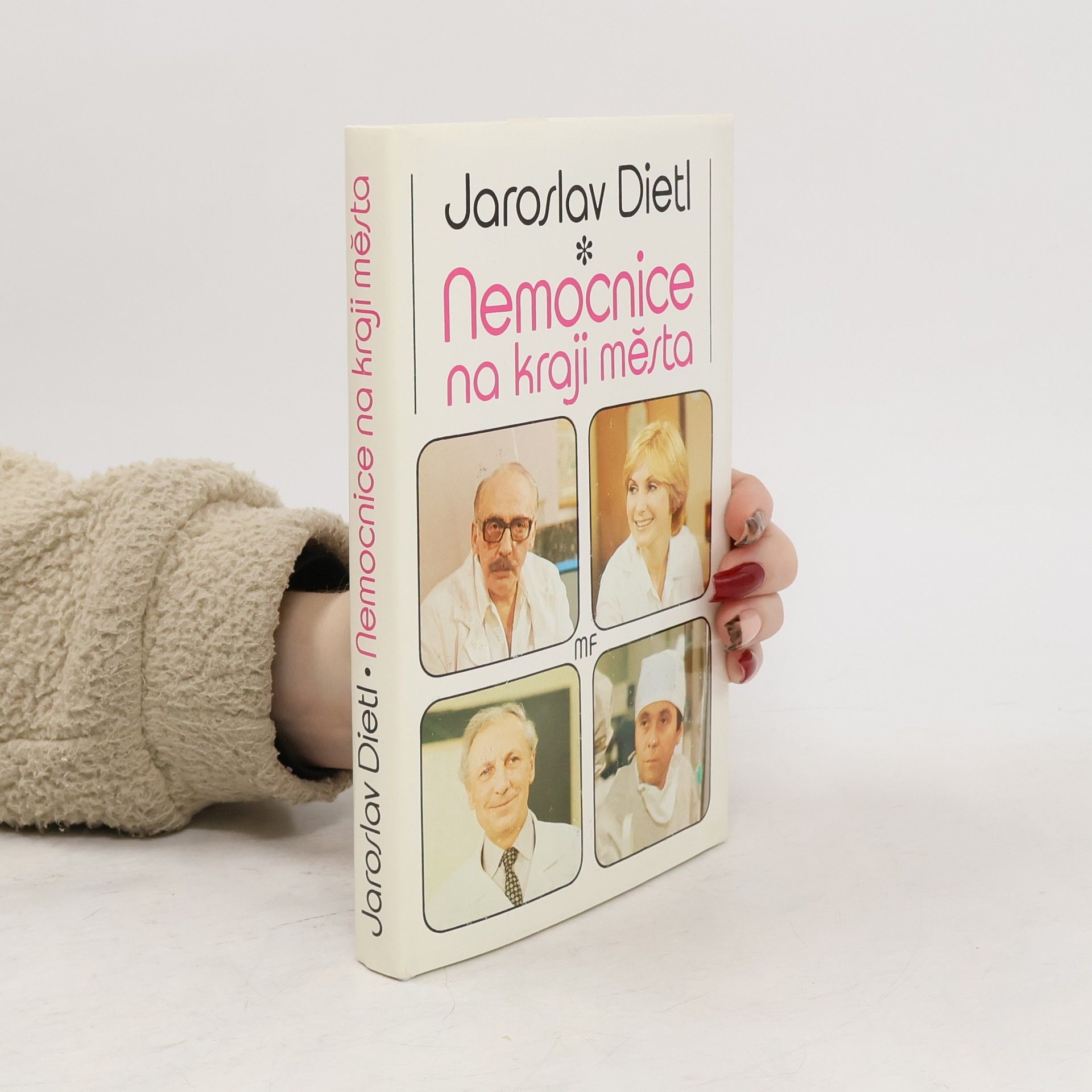 Jaroslav Dietl Nemocnice na kraji města