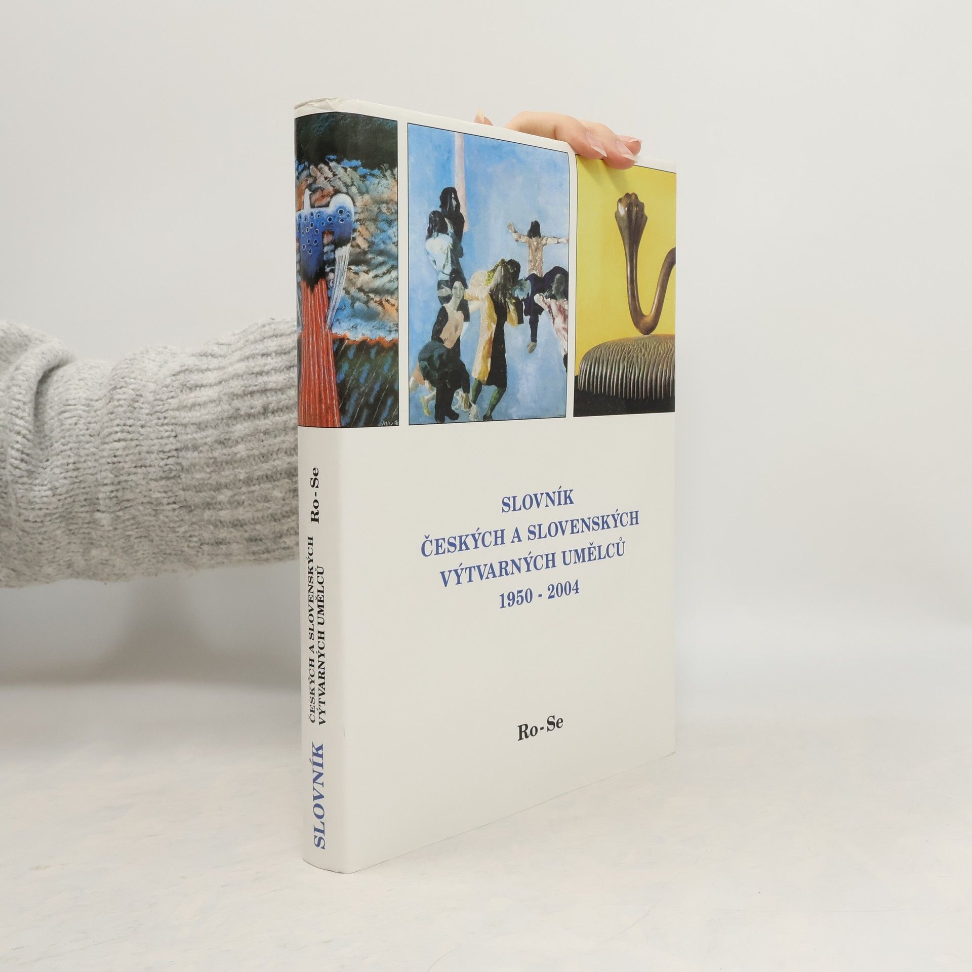 Alena Malá Slovník českých a slovenských výtvarných umělců : 1950-2004. XIII., Ro-Se