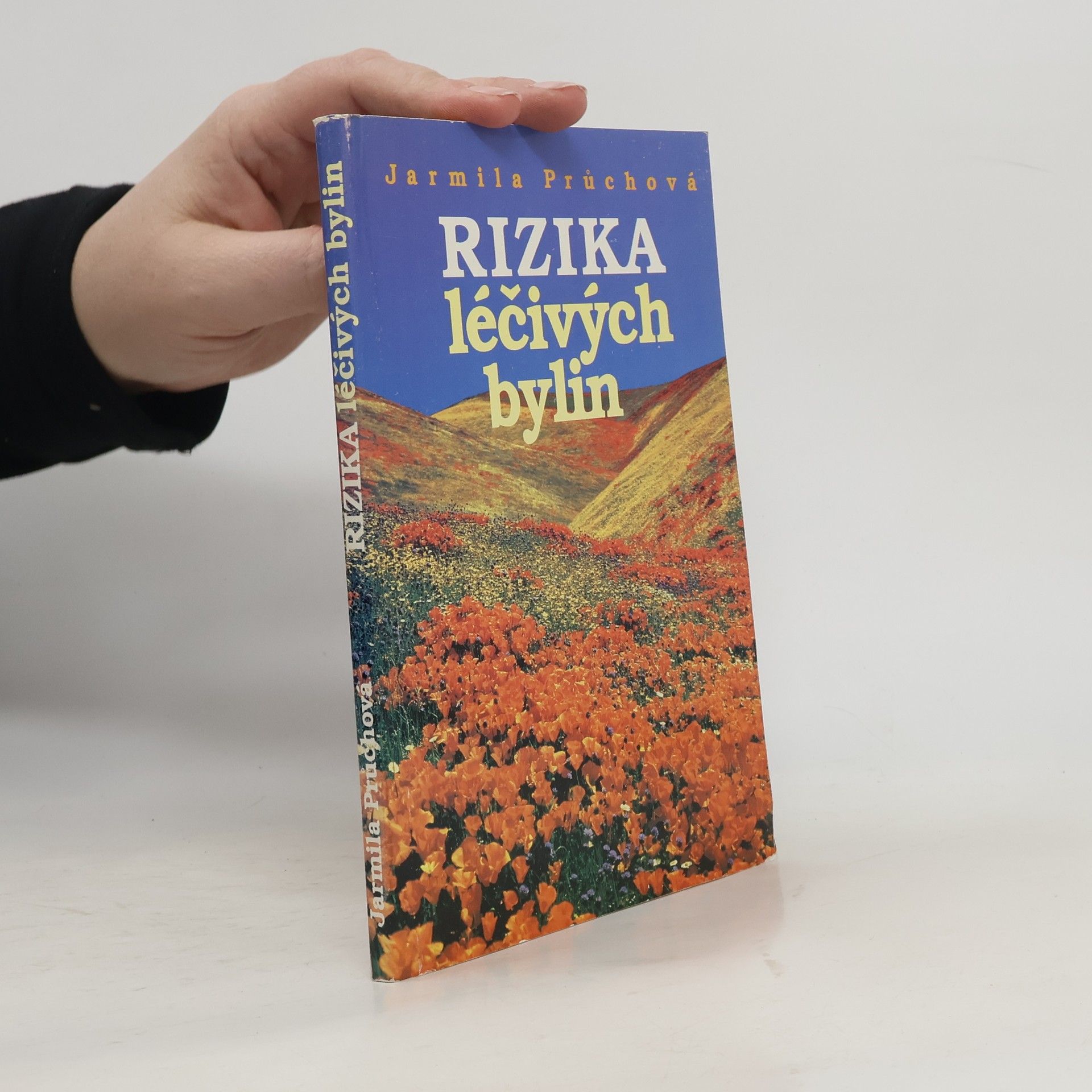 Jarmila Průchová Rizika léčivých bylin