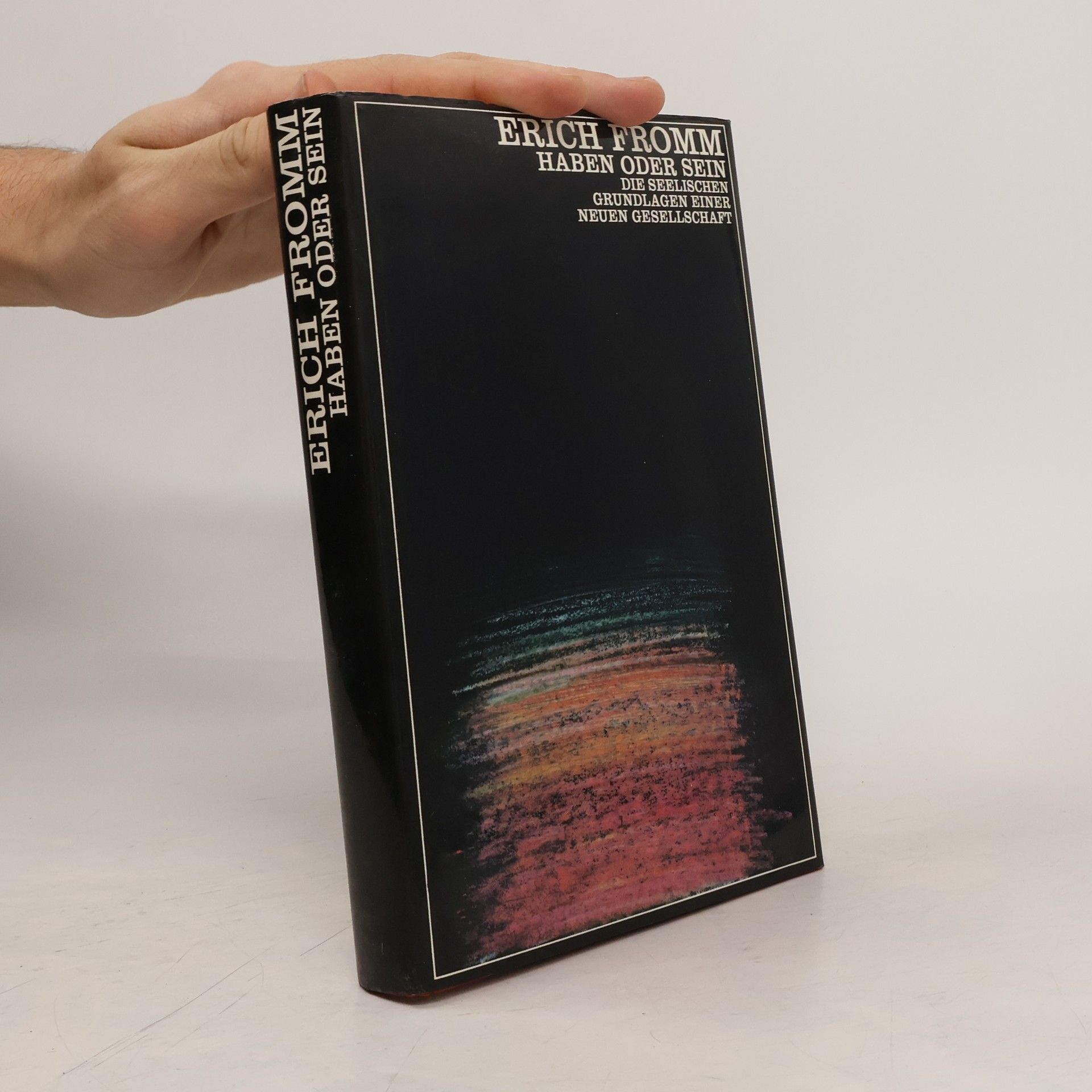 Erich Fromm Haben oder sein