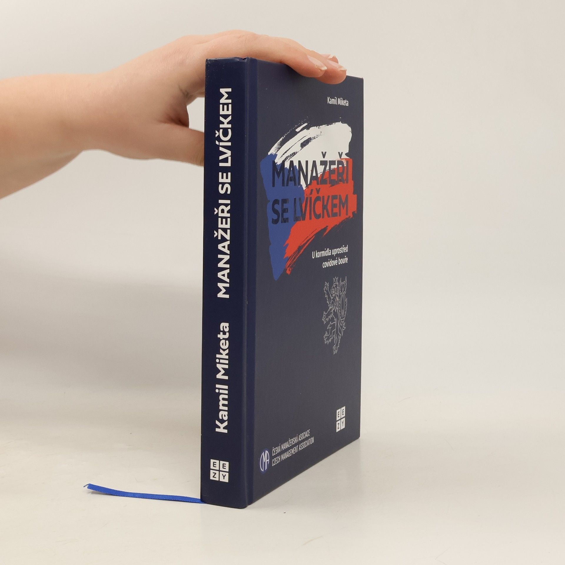 Kamil Miketa Manažeři se lvíčkem (u kormidla uprostřed covidové bouře)