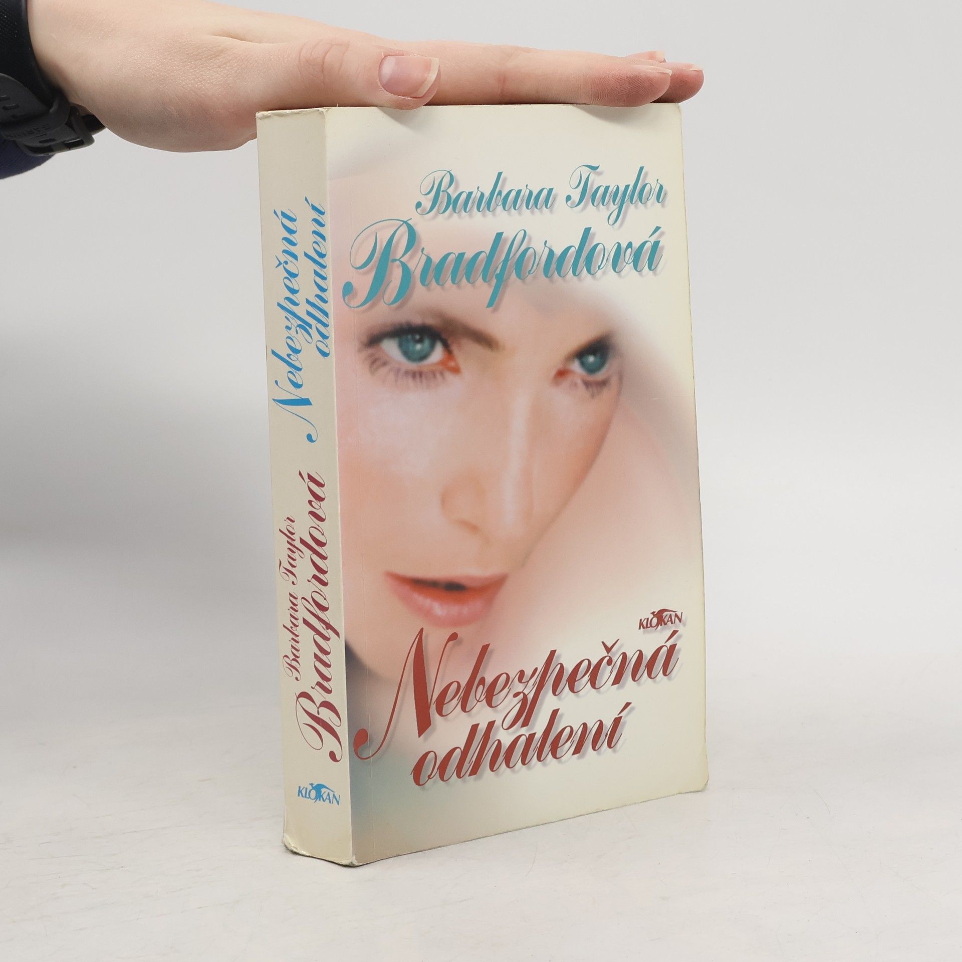 Barbara Taylor Bradford Nebezpečná odhalení
