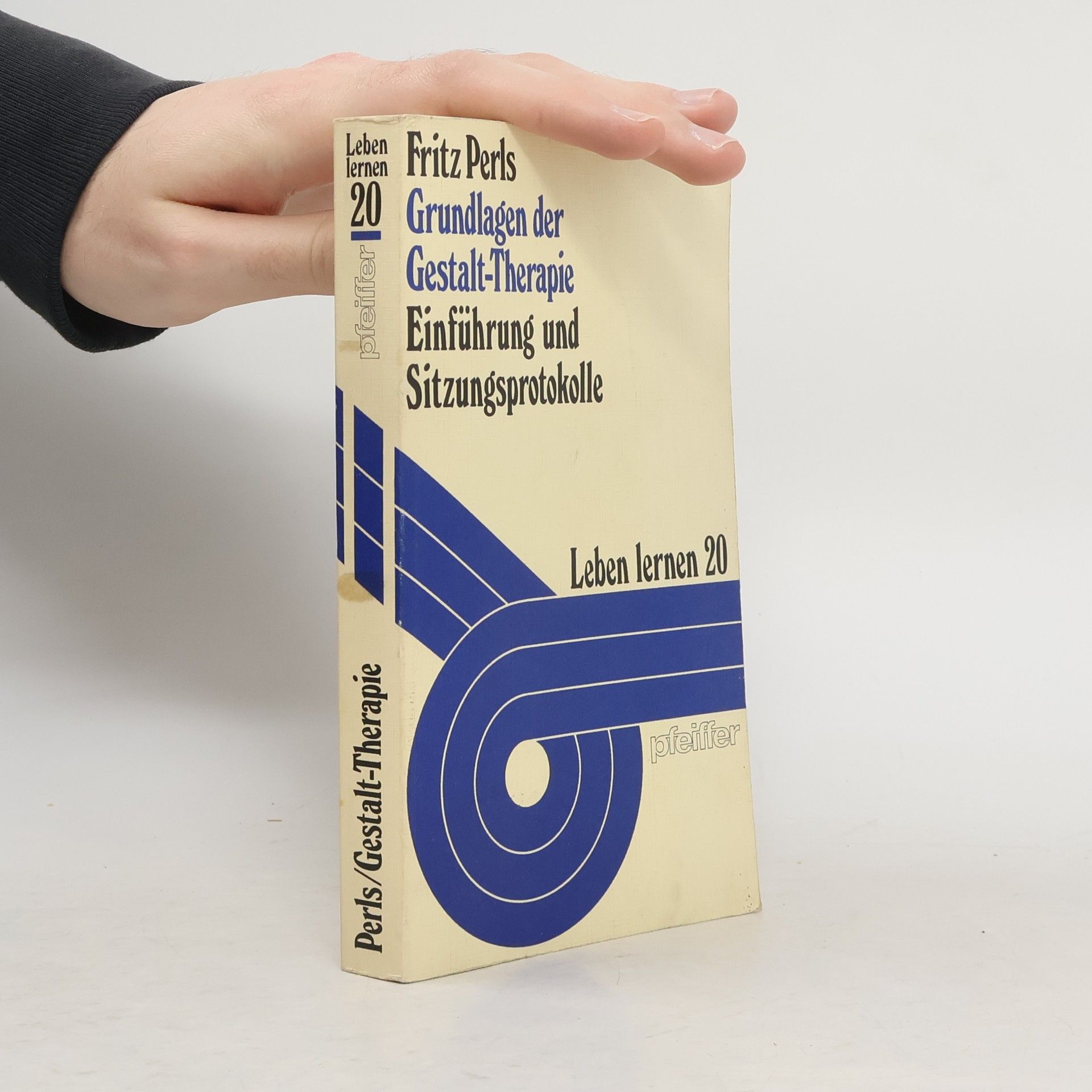 Frederick S. Perls Grundlagen der Gestalt-Therapie
