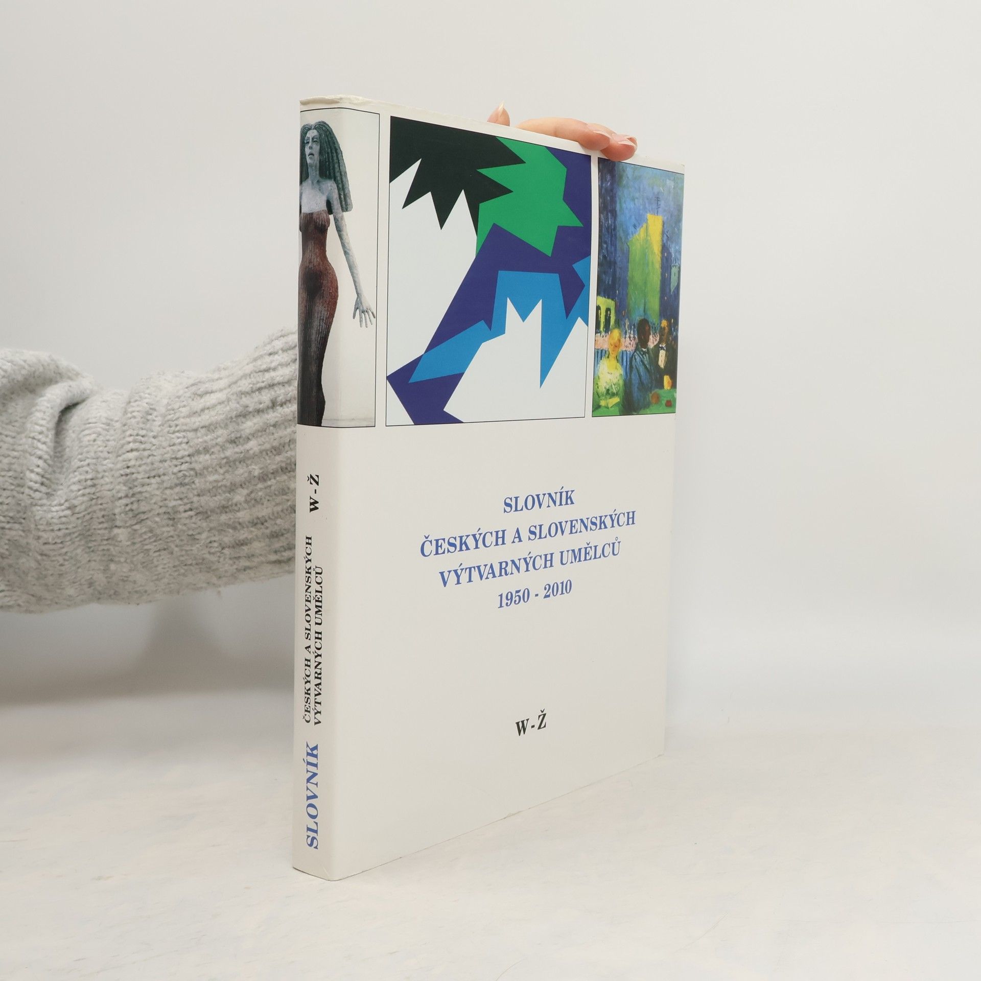 Petr Pavliňák Slovník českých a slovenských výtvarných umělců 1950-2010. XXI., W-Ž
