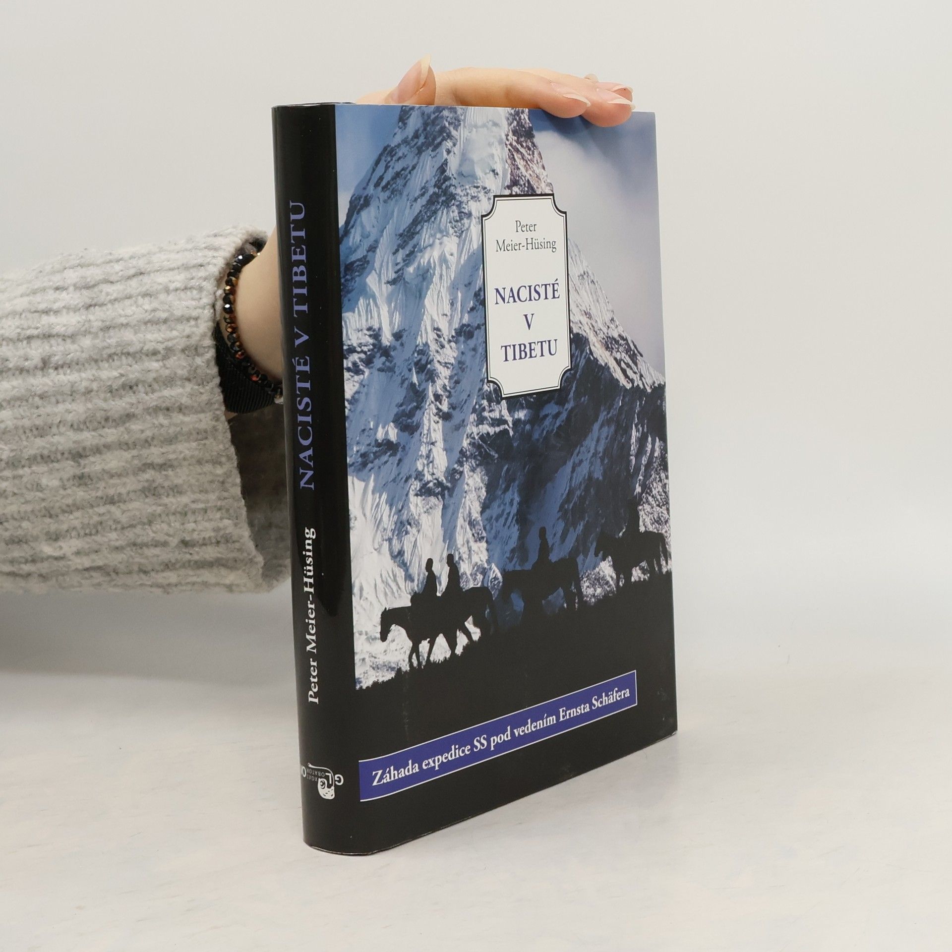 Peter Meier-Hüsing Nacisté v Tibetu: Záhada expedice SS pod vedením Ernsta Schäfera