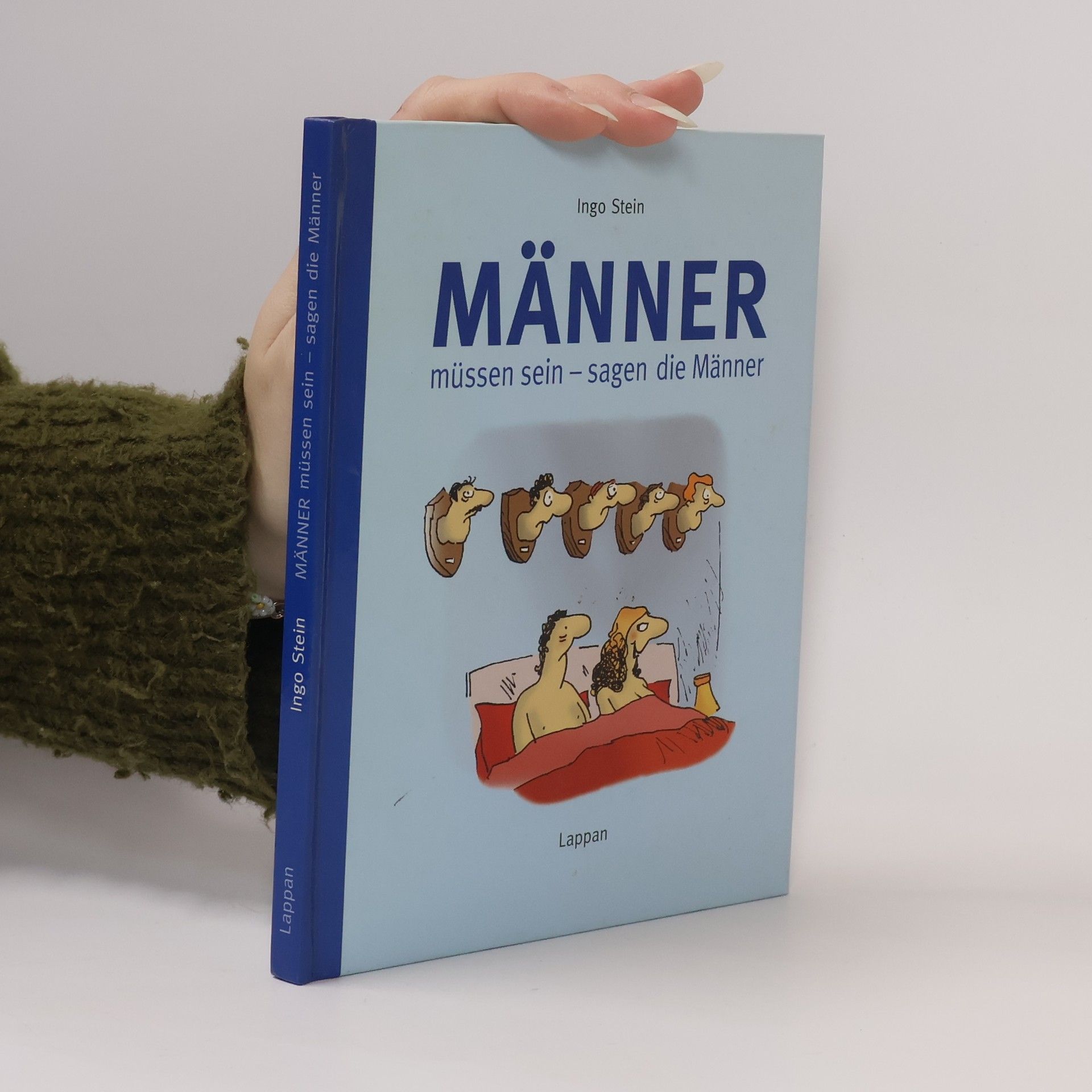 Ingo Stein Männer müssen sein - sagen die Männer