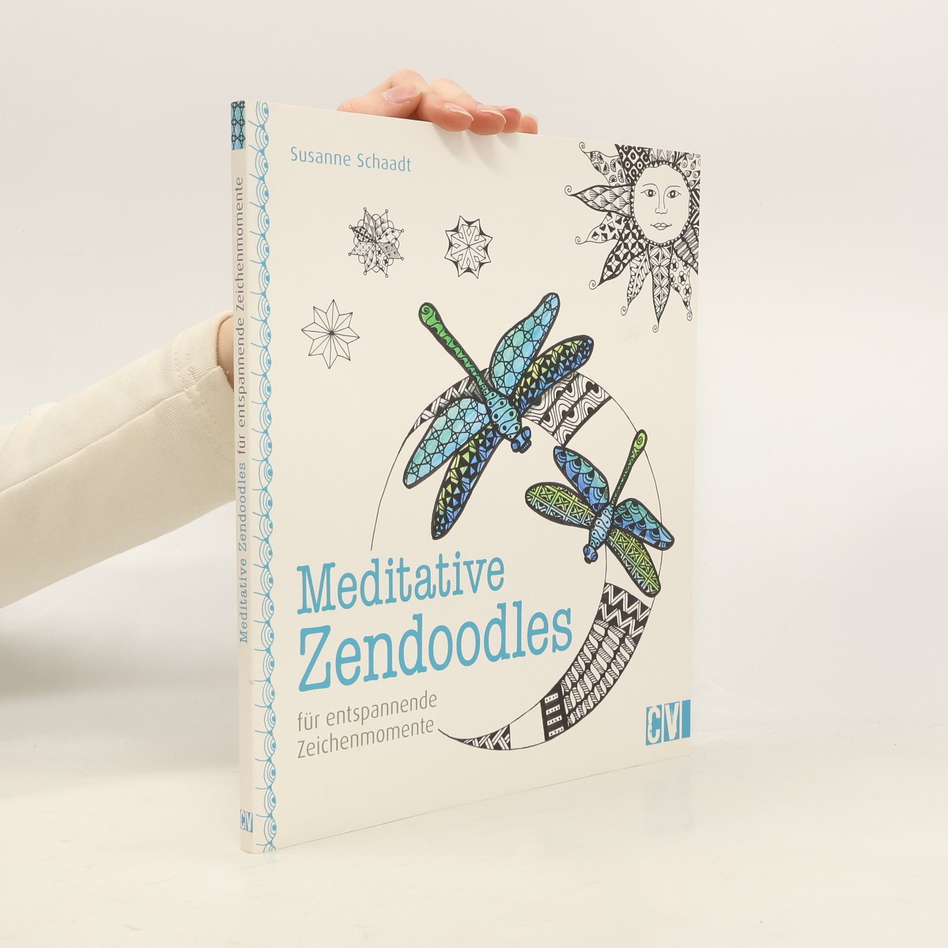 Susanne Schaadt Meditative Zendoodles für entspannende Zeichenmomente