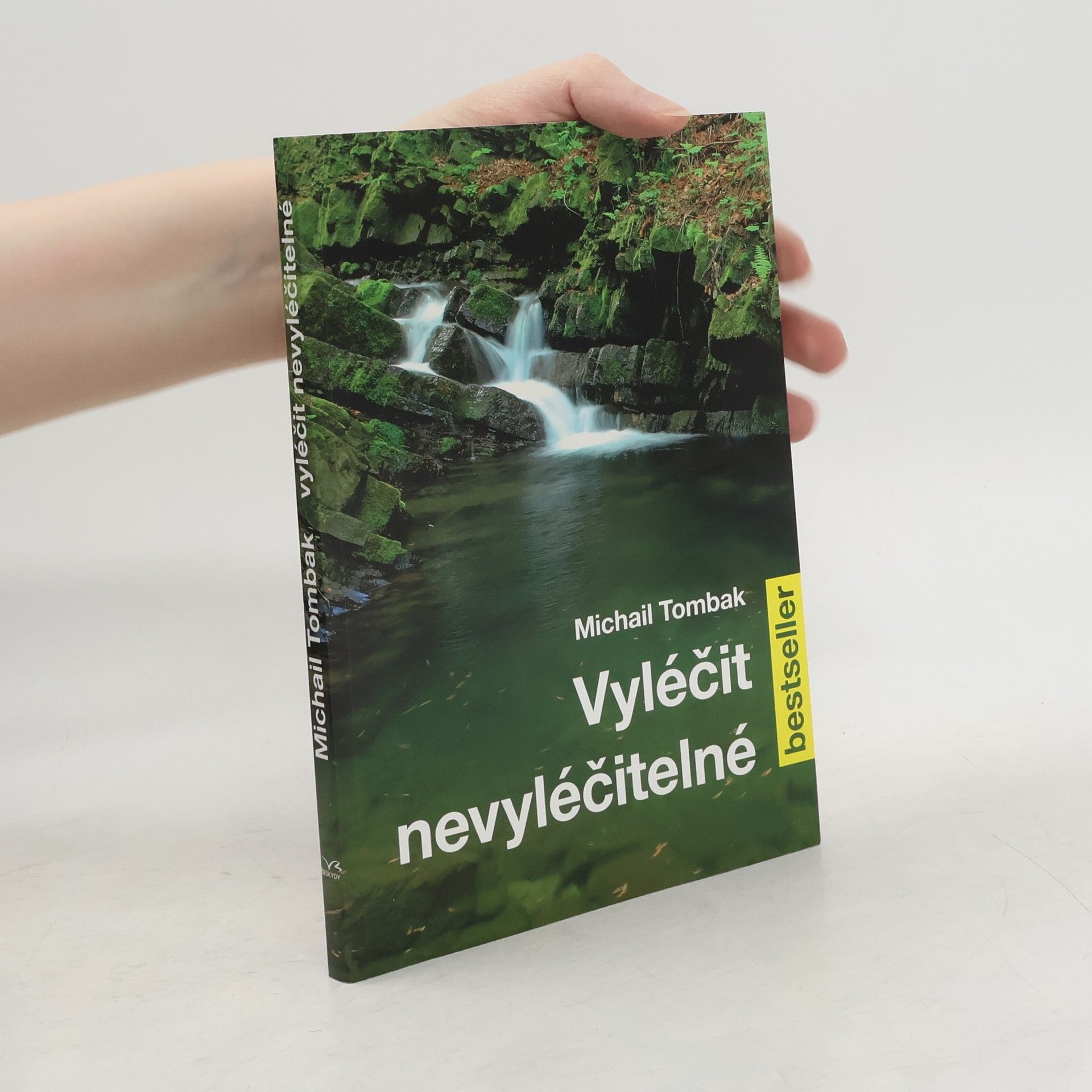 Mikhail Tombak Vyléčit nevyléčitelné